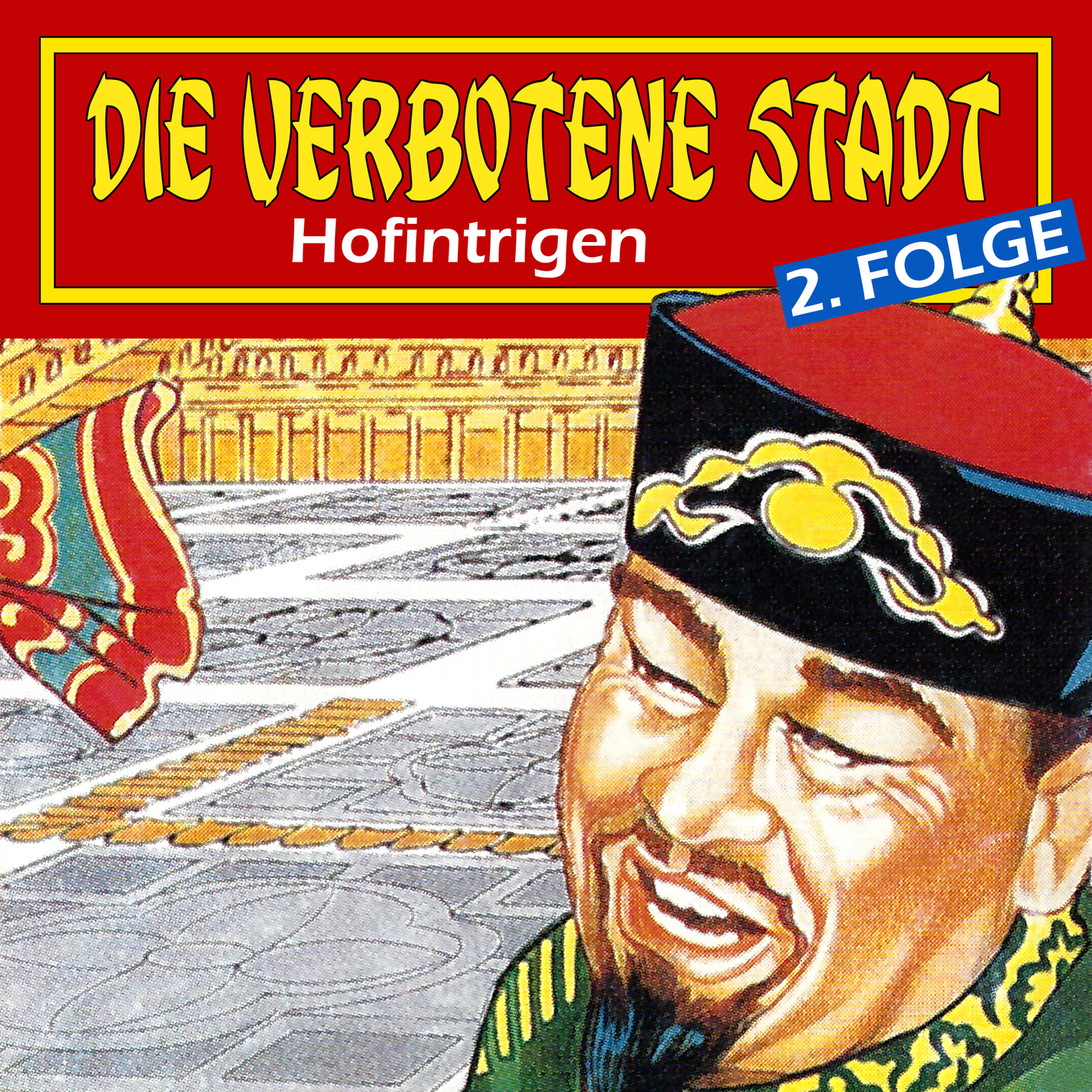 Обложка книги «Die verbotene Stadt, Folge 2: Hofintrigen»