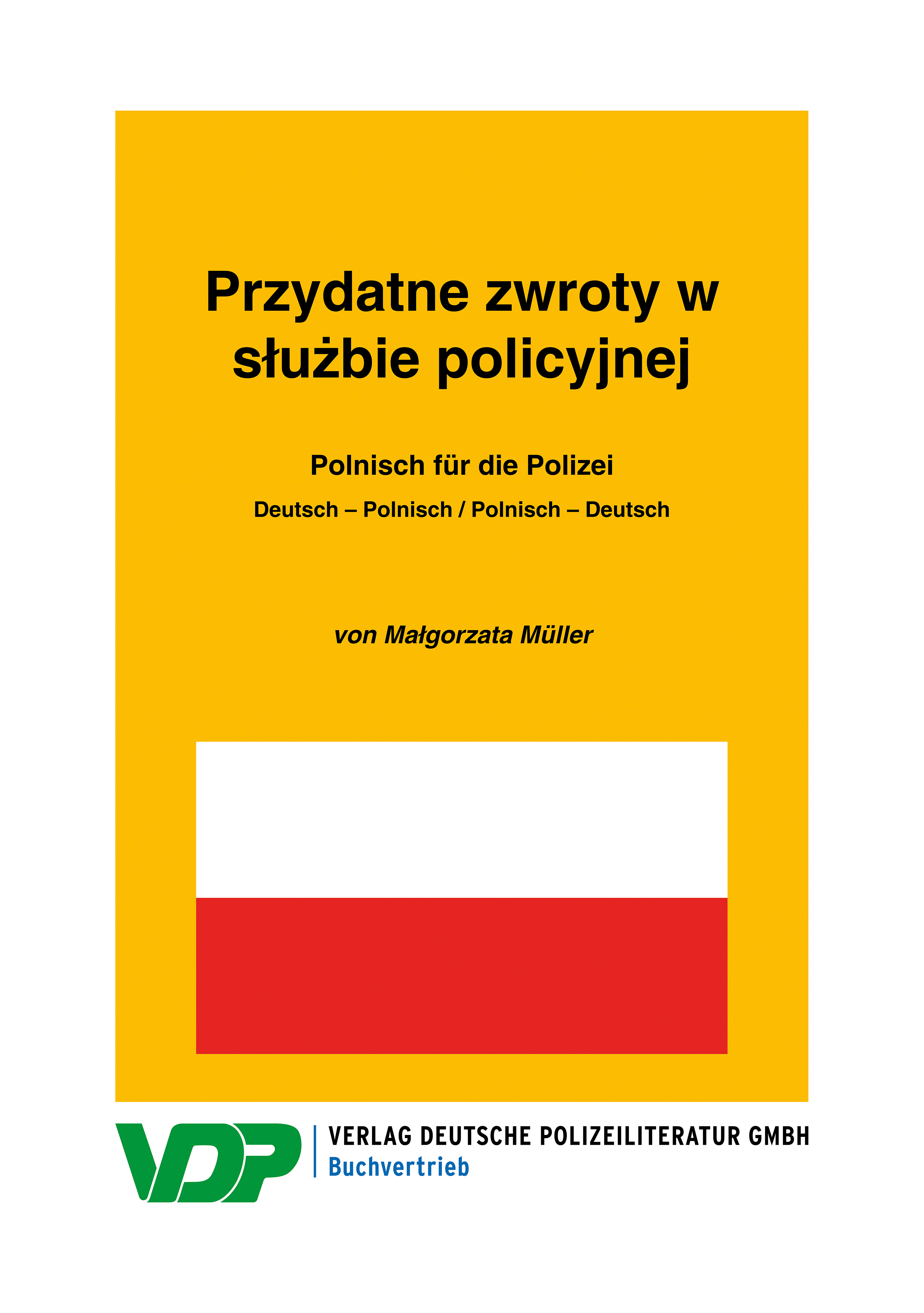 Обложка книги «Polnisch für die Polizei / Przydatne zwroty w służbie policyjnej»