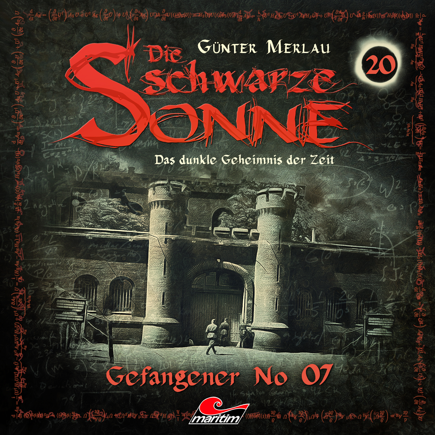 Обложка книги «Die schwarze Sonne, Folge 20: Gefangener No. 07»