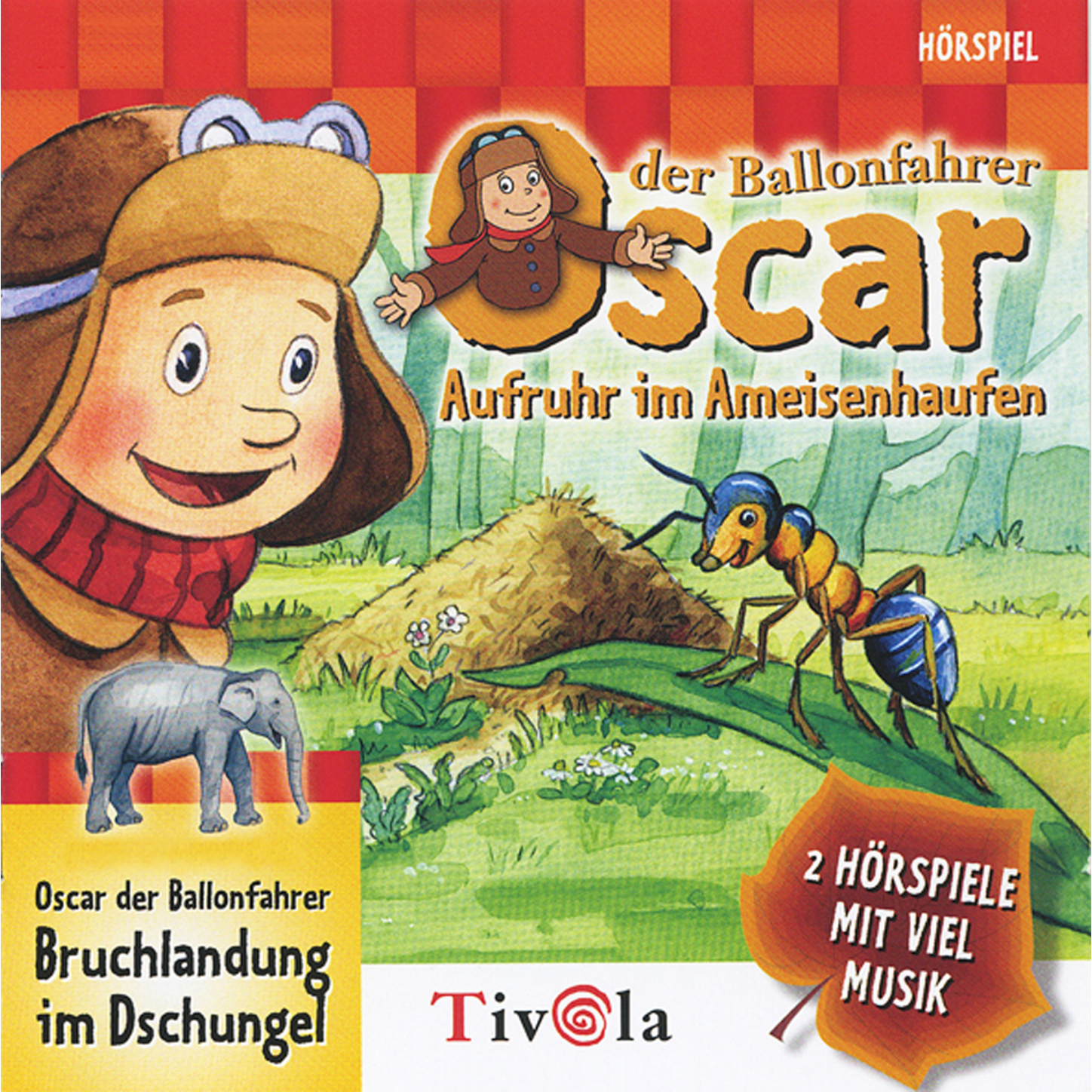 Обложка книги «Aufruhr im Ameisenhaufen / Bruchlandung im Dschungel - Oscar der Ballonfahrer»