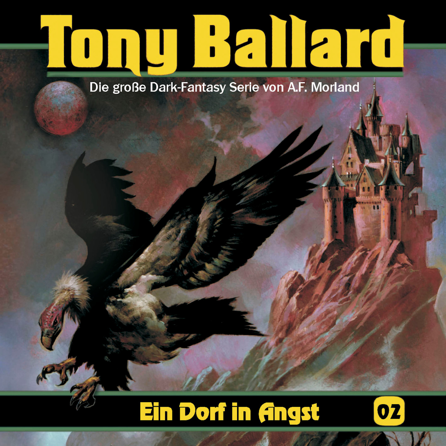 Обложка книги «Tony Ballard, Folge 2: Ein Dorf in Angst»