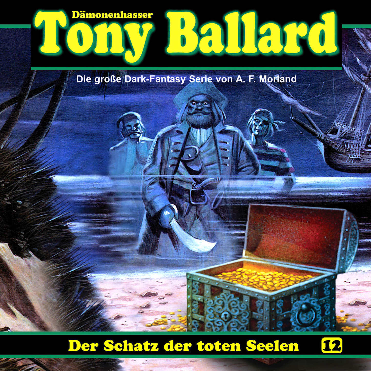 Обложка книги «Tony Ballard, Folge 12: Der Schatz der toten Seelen»