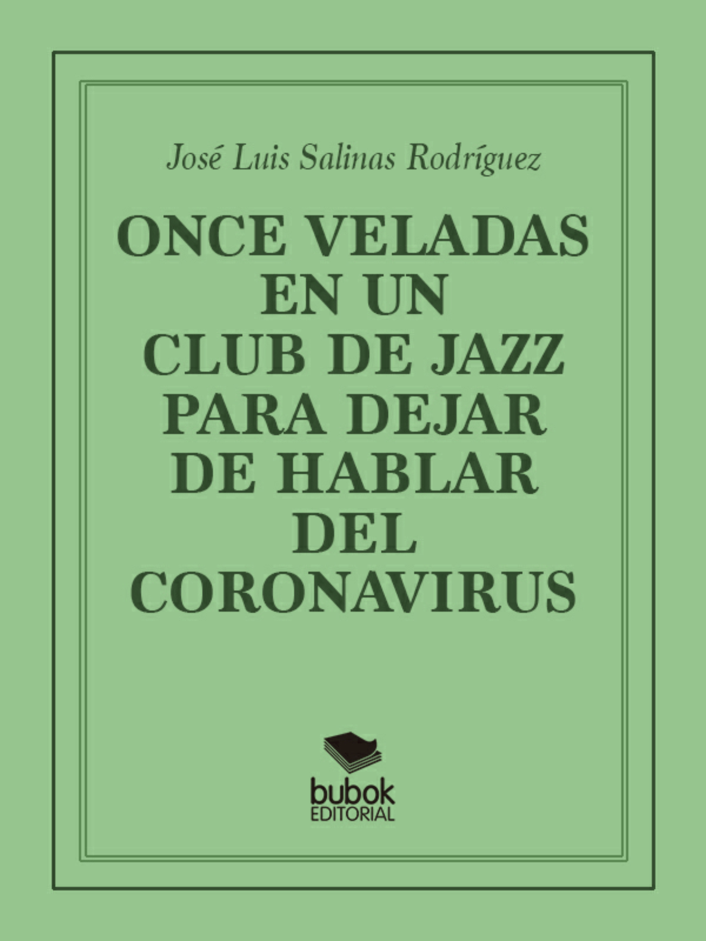 Обложка книги «Once veladas en un club de jazz para hablar del coronavirus»