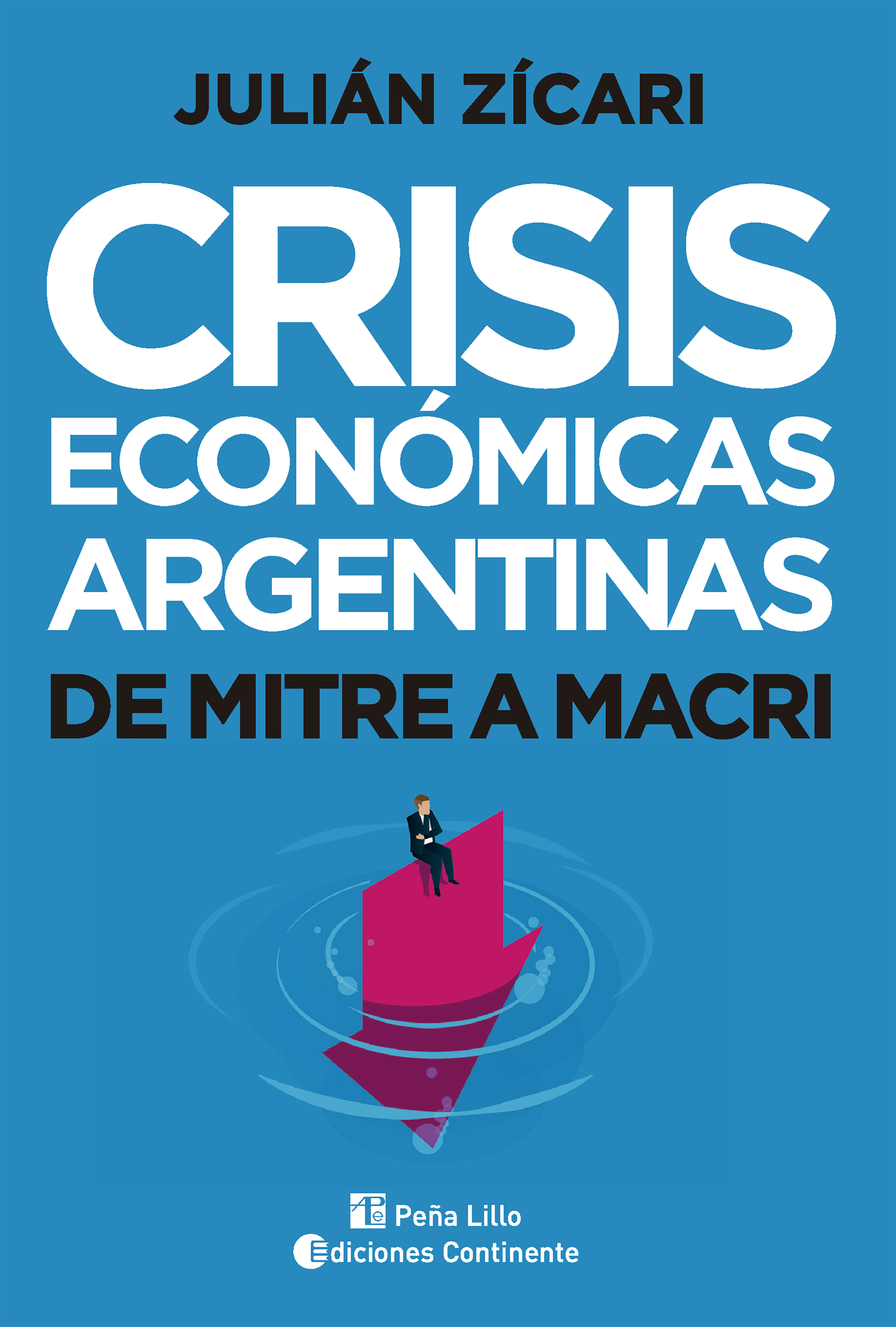 Обложка книги «Crisis económicas argentinas»