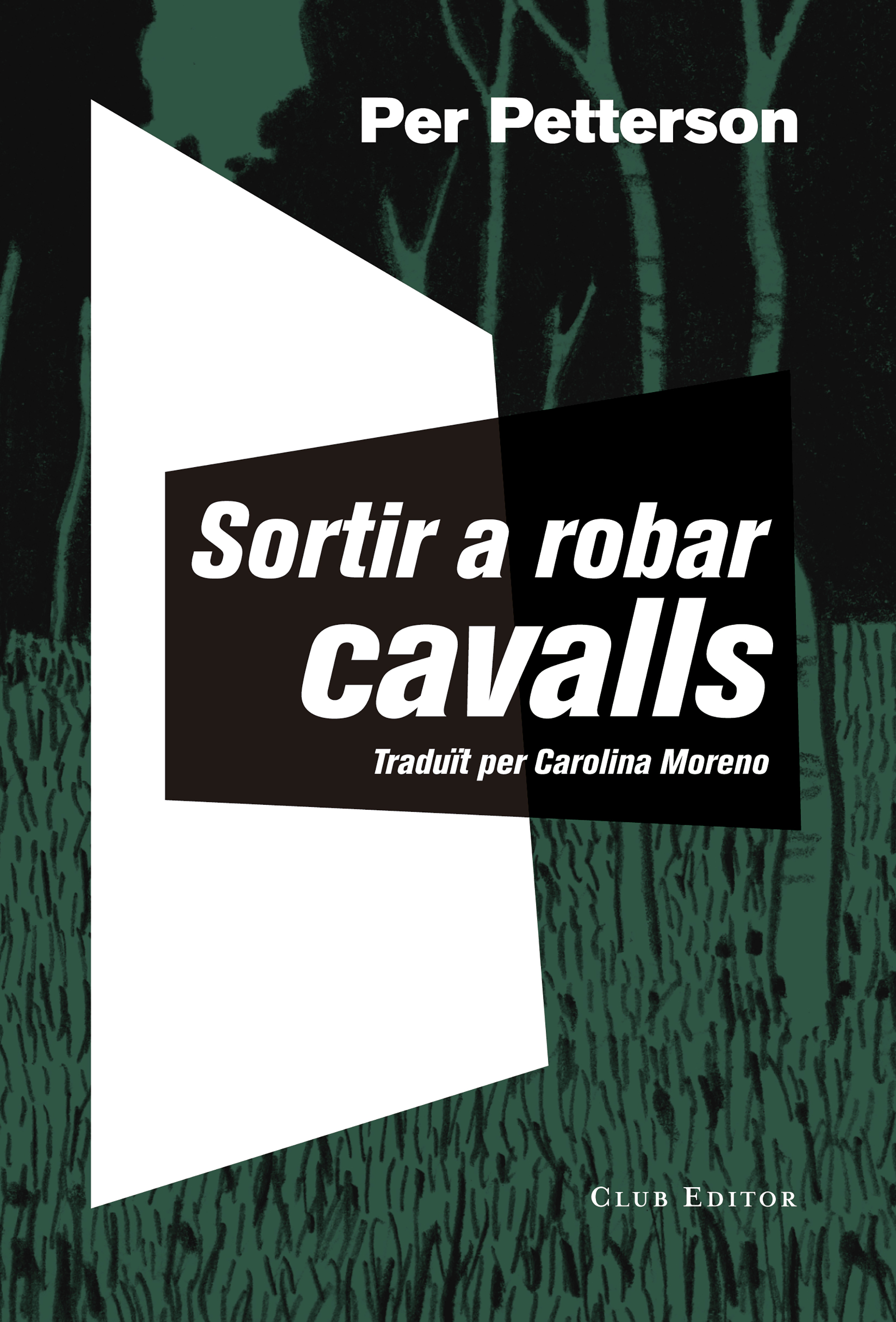Обложка книги «Sortir a robar cavalls»