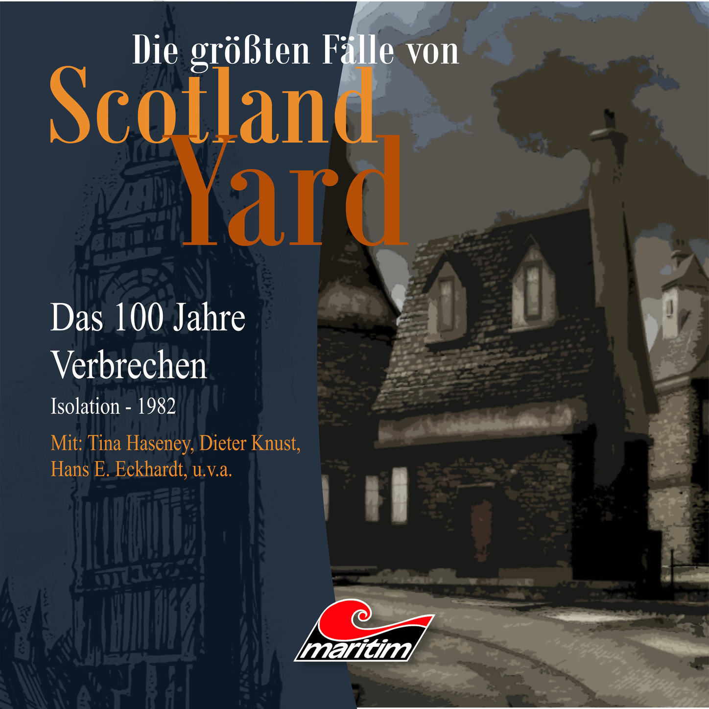 Обложка книги «Die größten Fälle von Scotland Yard - Das 100 Jahre Verbrechen, Folge 24: Isolation - 1982»