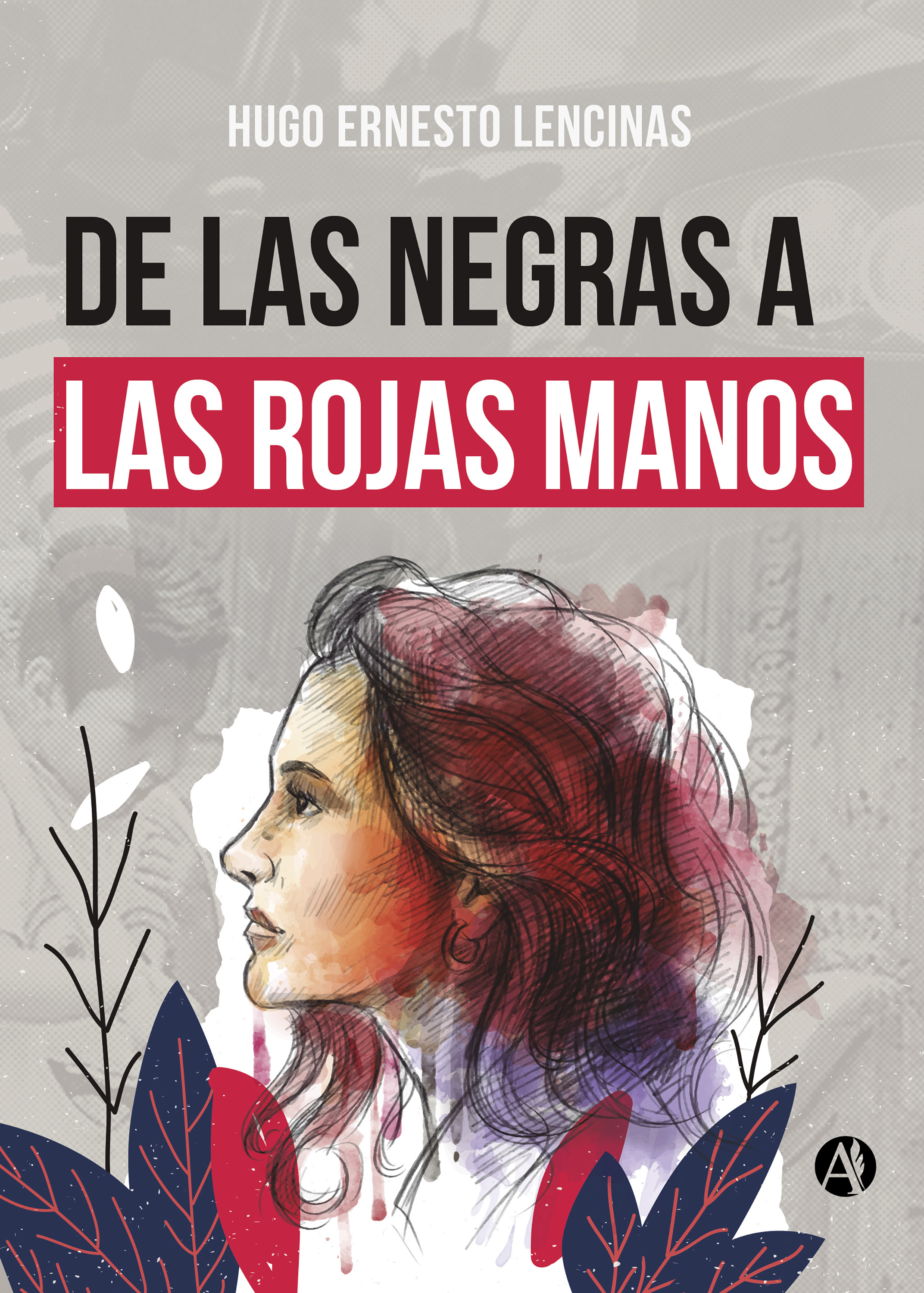 Обложка книги «De las negras a las rojas manos»