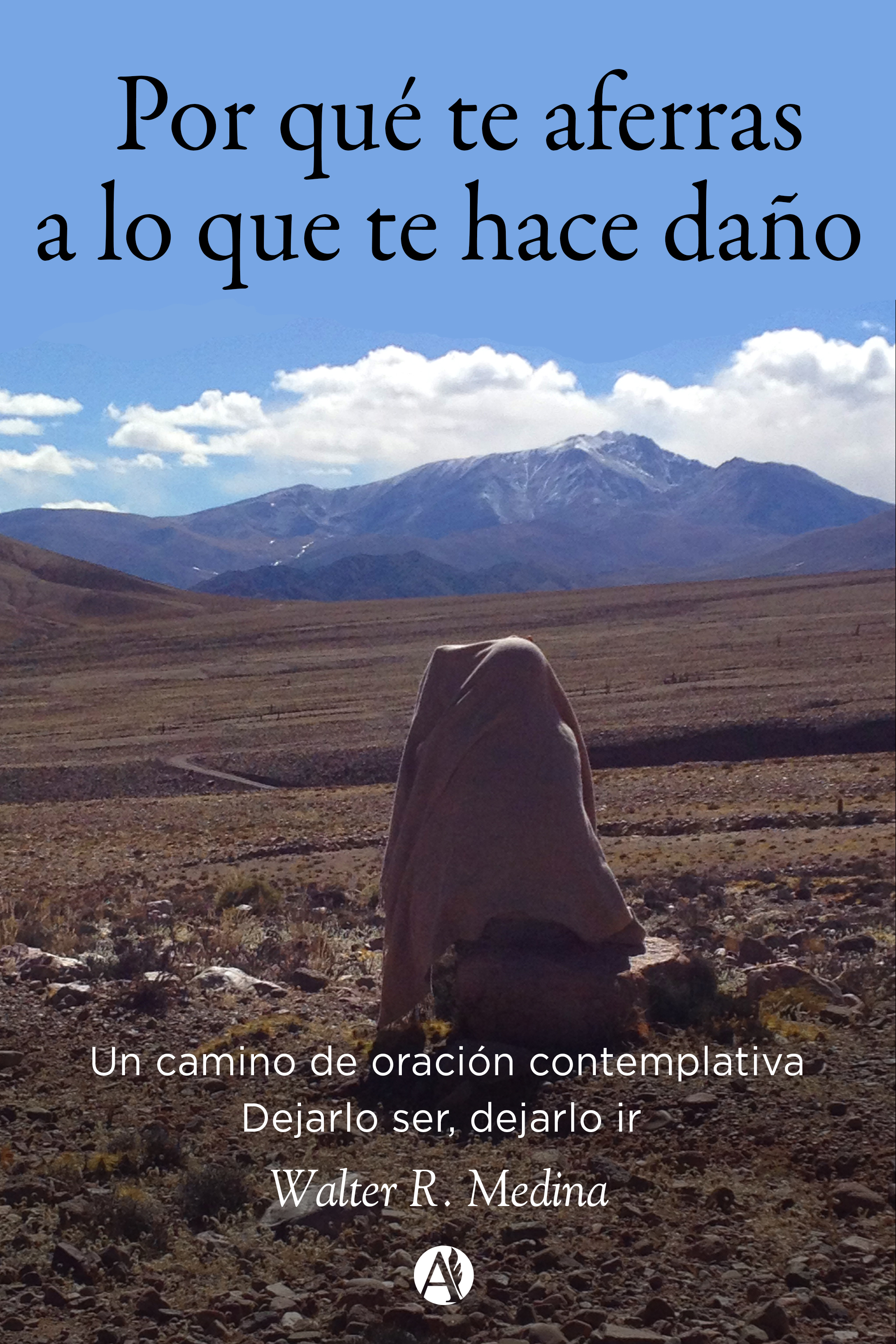 Обложка книги «Por qué te aferras a lo que te hace daño»