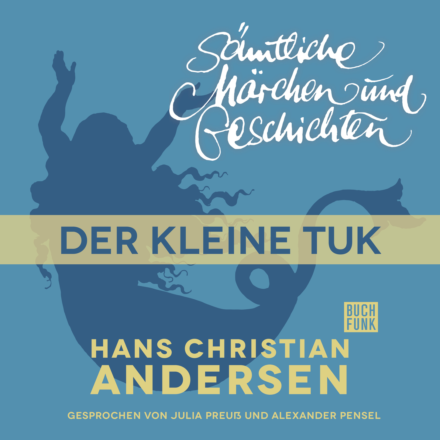 Обложка книги «H. C. Andersen: Sämtliche Märchen und Geschichten, Der kleine Tuk»