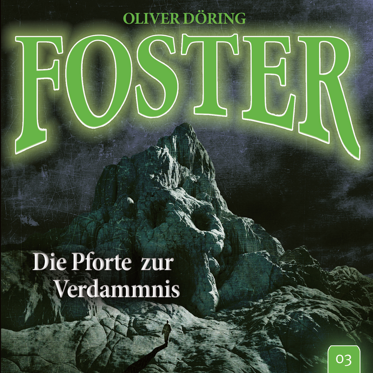 Обложка книги «Foster, Folge 3: Die Pforte zur Verdammnis (Oliver Döring Signature Edition)»