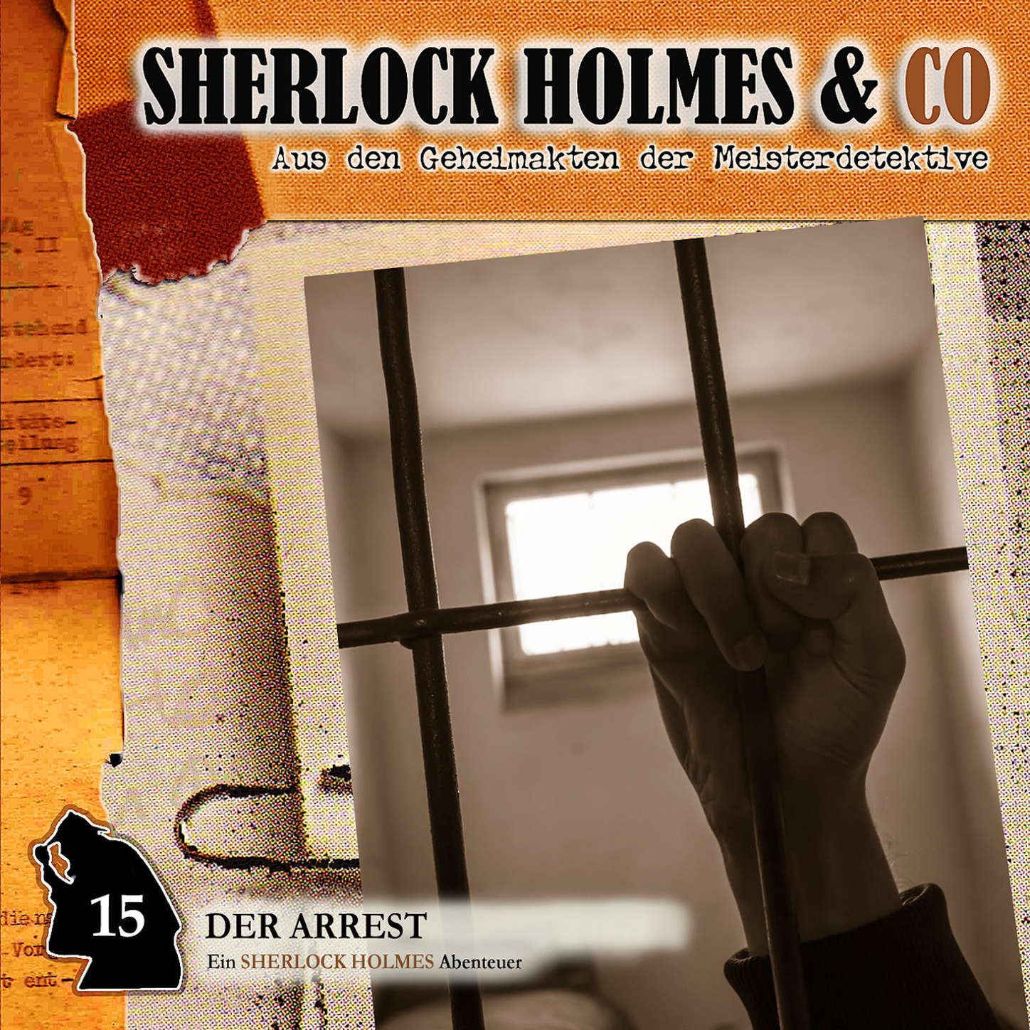 Обложка книги «Sherlock Holmes & Co, Folge 15: Der Arrest»