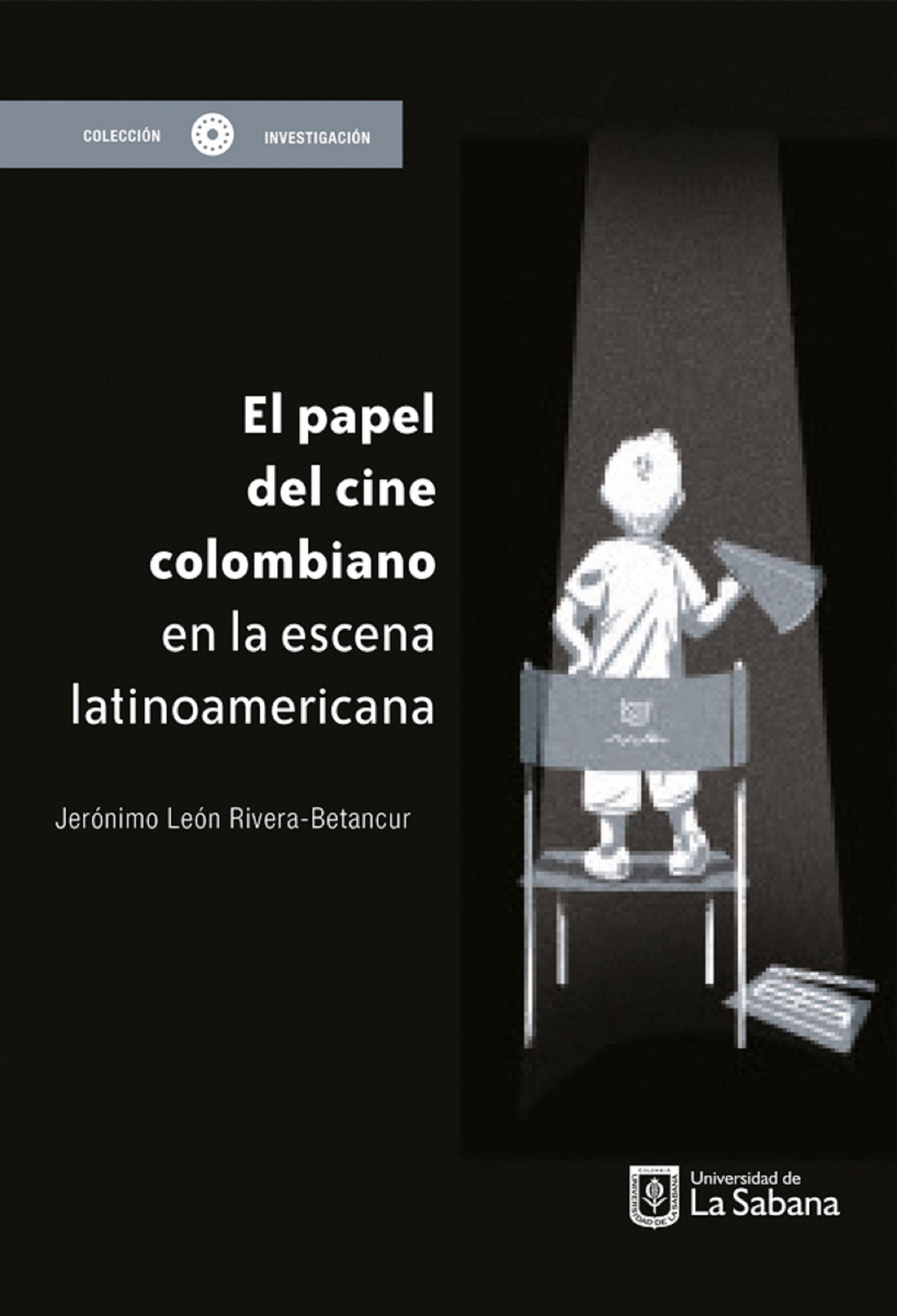 Обложка книги «El papel del cine colombiano en la escena latinoamericana»