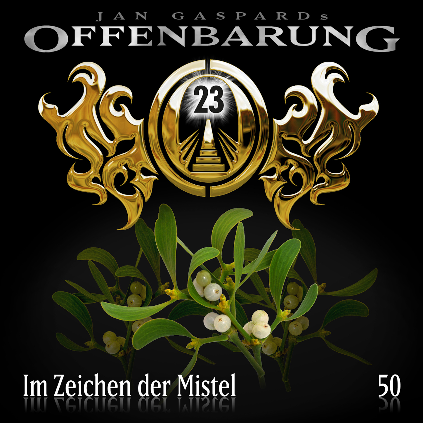 Обложка книги «Offenbarung 23, Folge 50: Im Zeichen der Mistel»