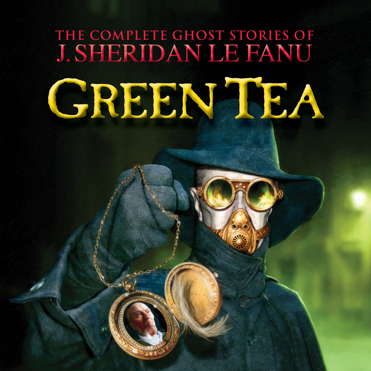 Обложка книги «Green Tea - The Complete Ghost Stories of J. Sheridan Le Fanu, Vol. 3 of 30 (Unabridged)»