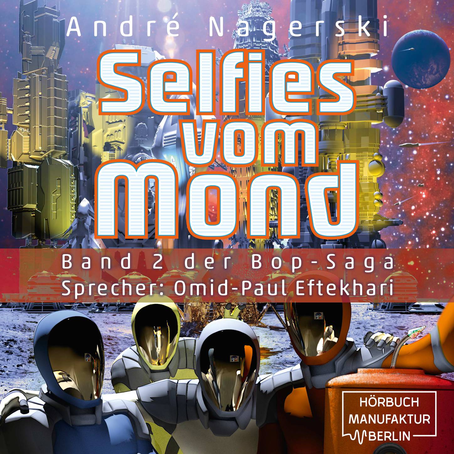 Обложка книги «Selfies vom Mond - Bop Saga, Band 2 (ungekürzt)»