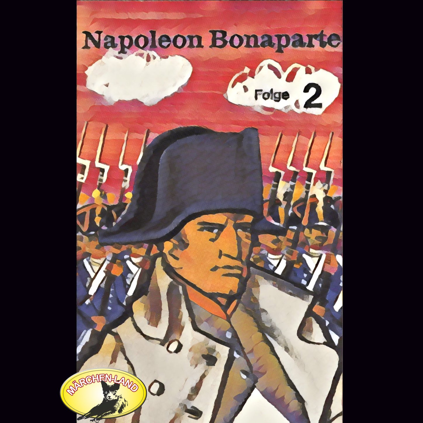 Обложка книги «Abenteurer unserer Zeit, Napoleon Bonaparte, Folge 2»