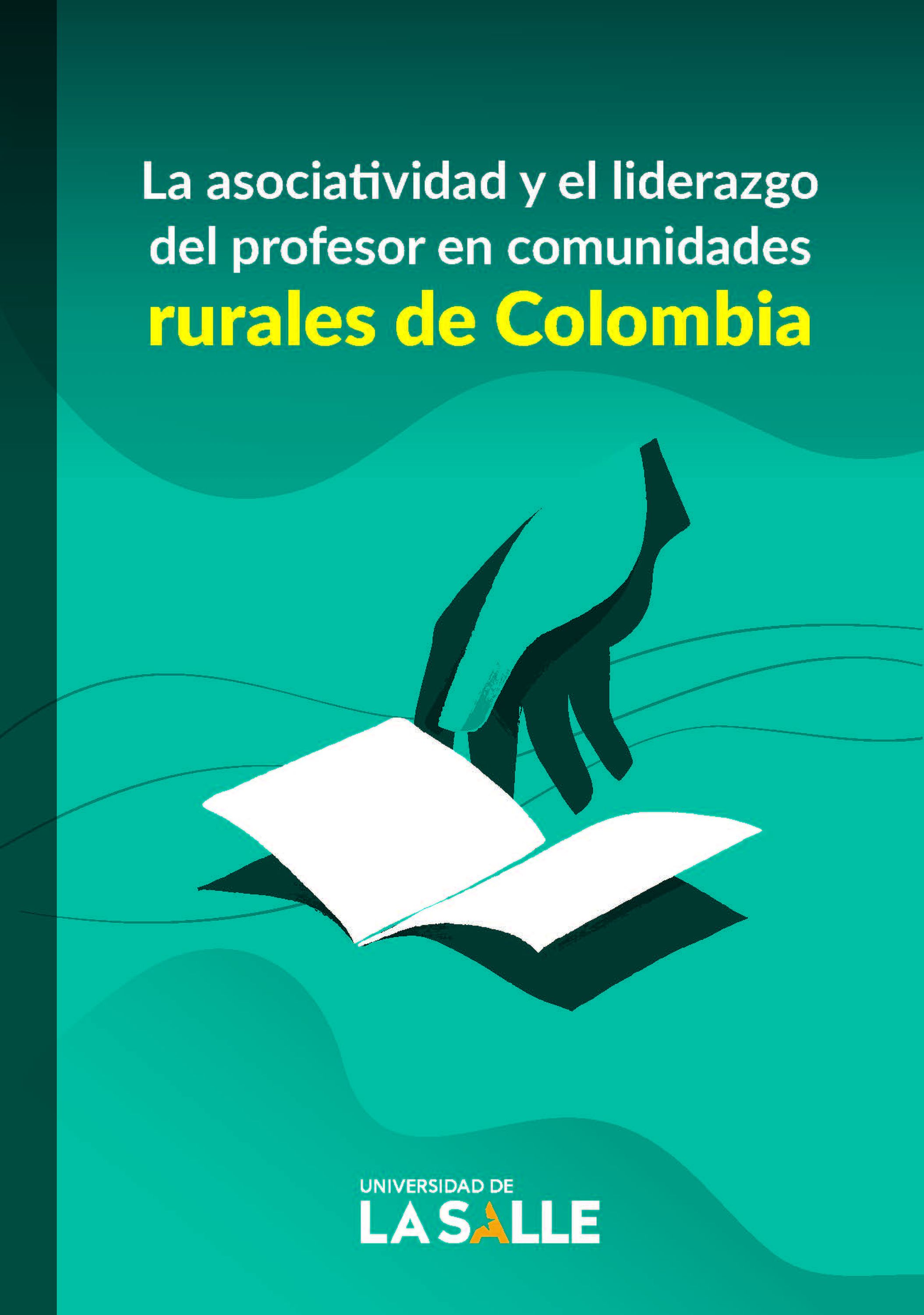 Обложка книги «La asociatividad y el liderazgo del profesor en comunidades rurales de Colombia»