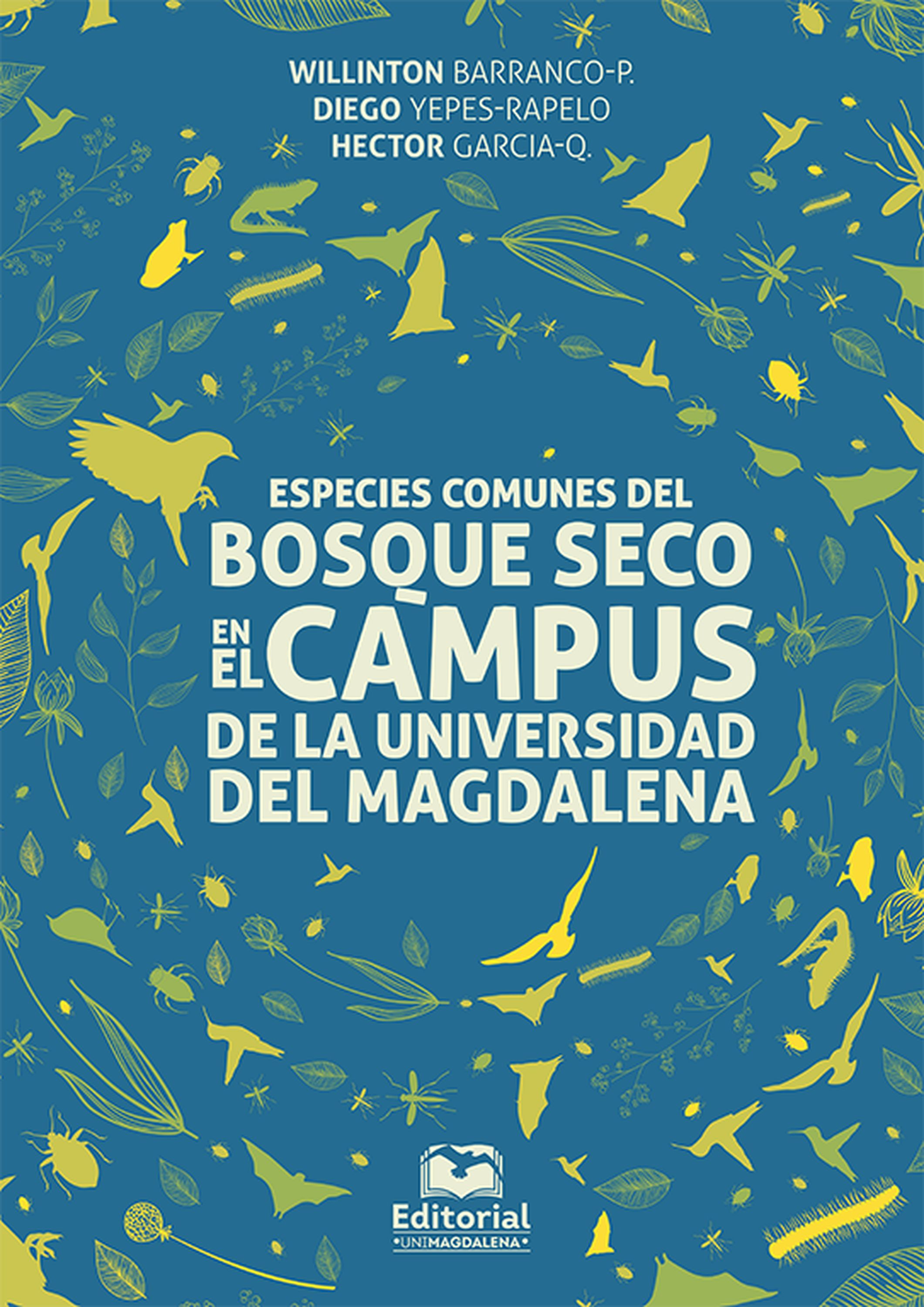 Обложка книги «Especies comunes del bosque seco en el campus de la Universidad del Magdalena»