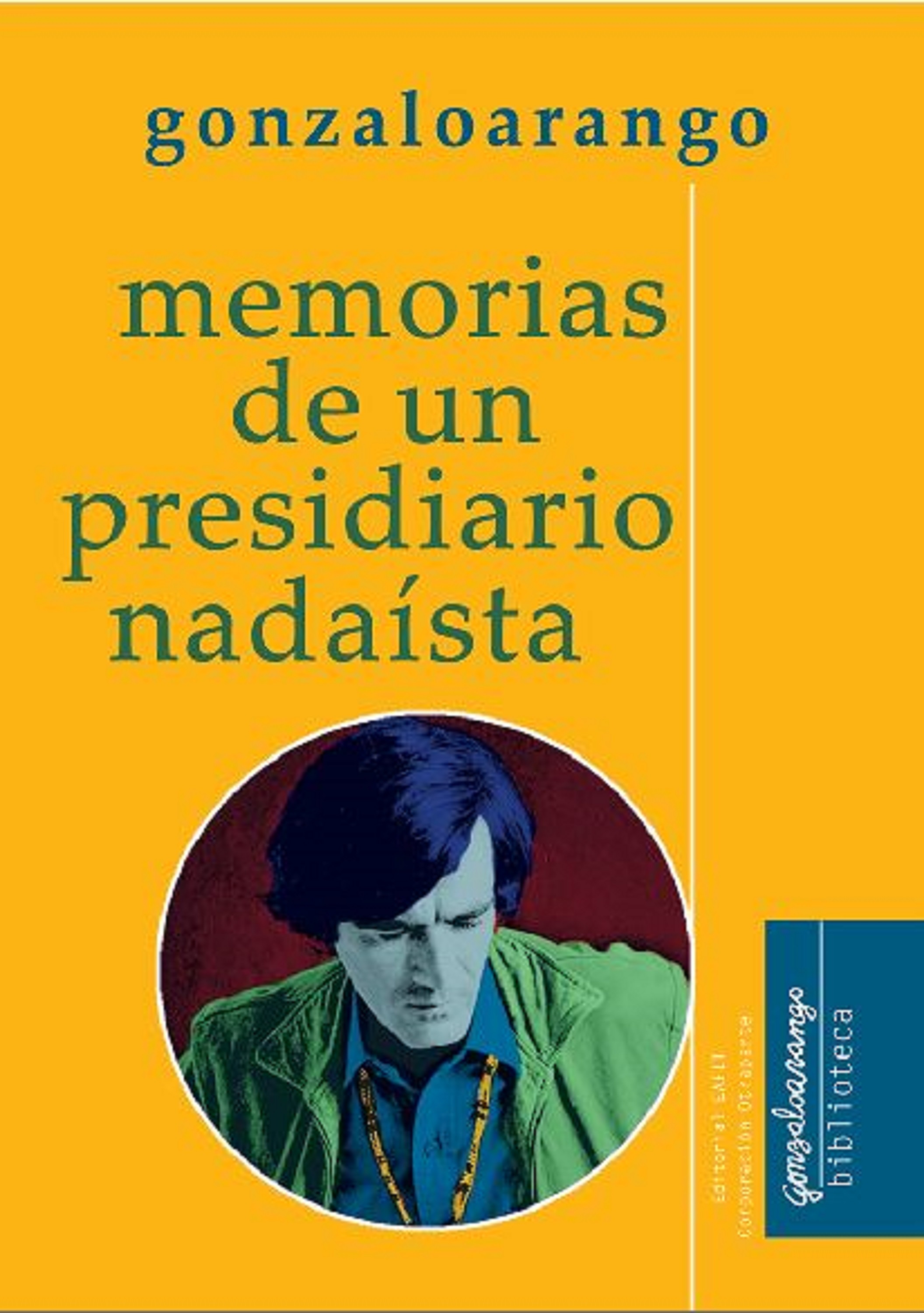 Обложка книги «Memorias de un presidiario nadaísta»
