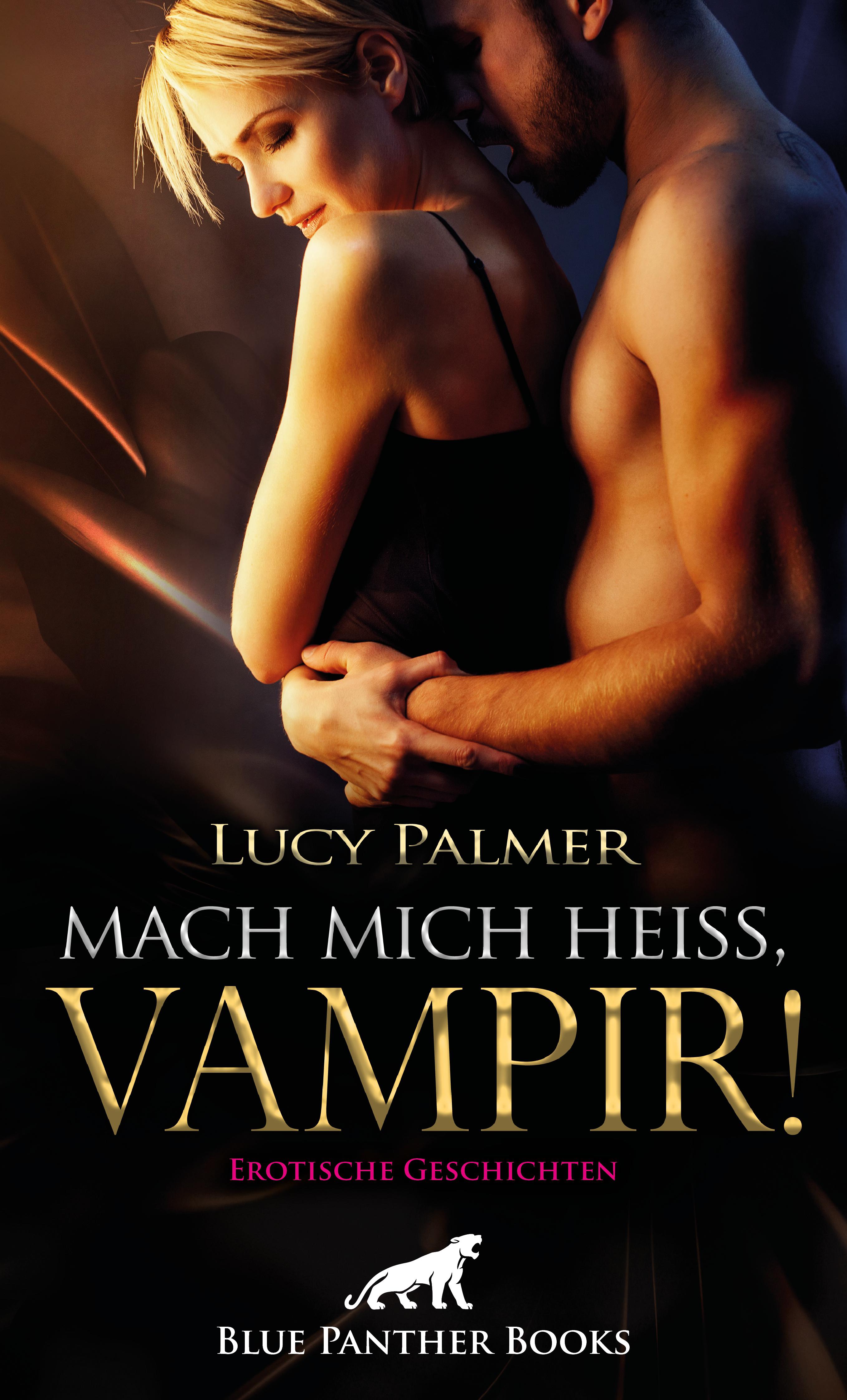 Обложка книги «Mach mich heiß, Vampir! Erotische Geschichten»