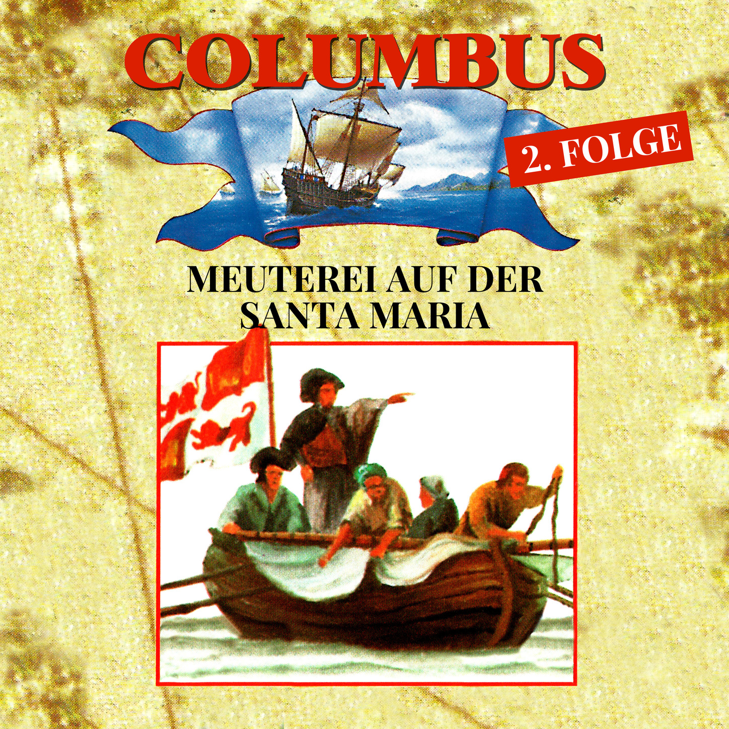 Обложка книги «Columbus, Folge 2: Meuterei auf der Santa Maria»