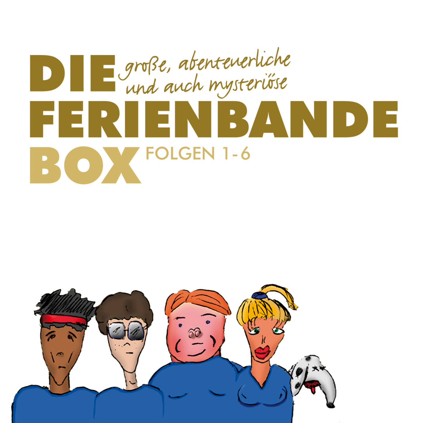 Обложка книги «Die große, abenteuerliche und auch mysteriöse Ferienbande Box, Folge 1-6»