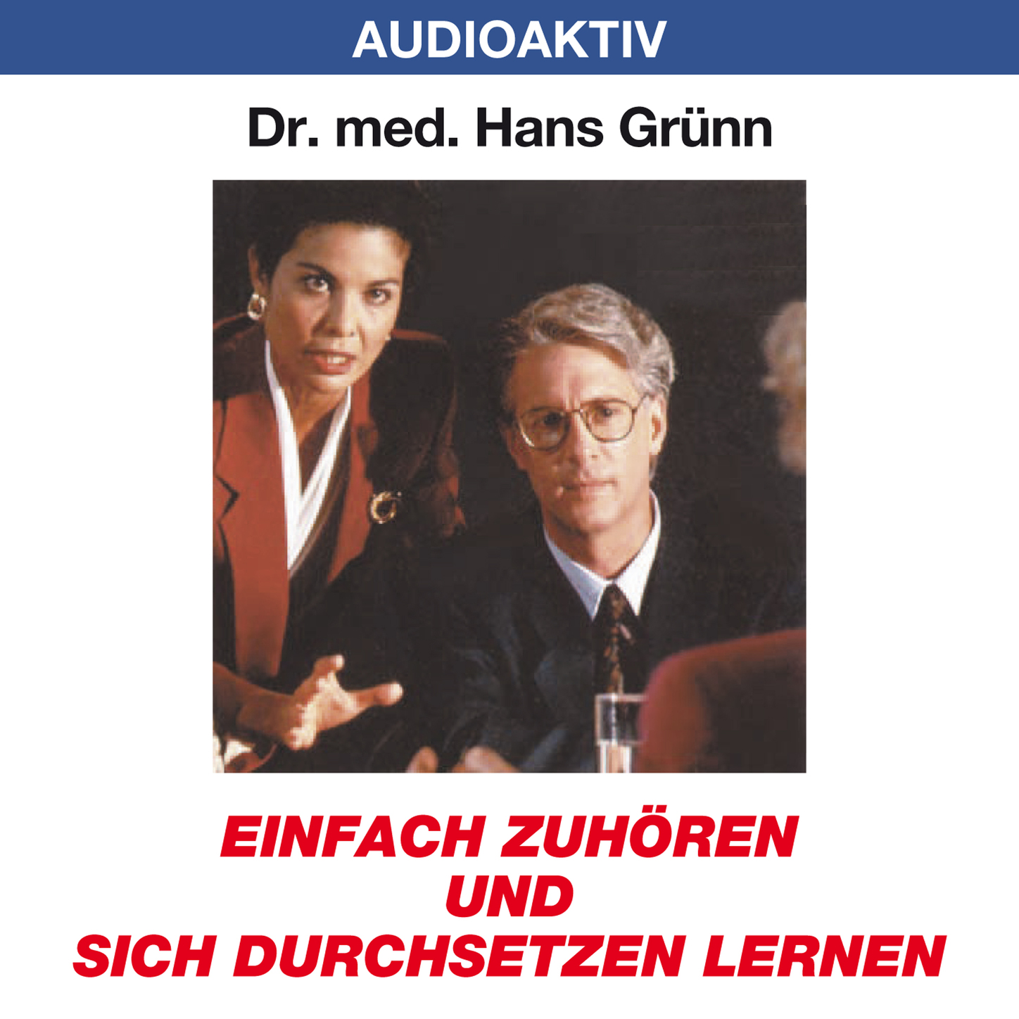 Обложка книги «Einfach zuhören und sich durchsetzen lernen»