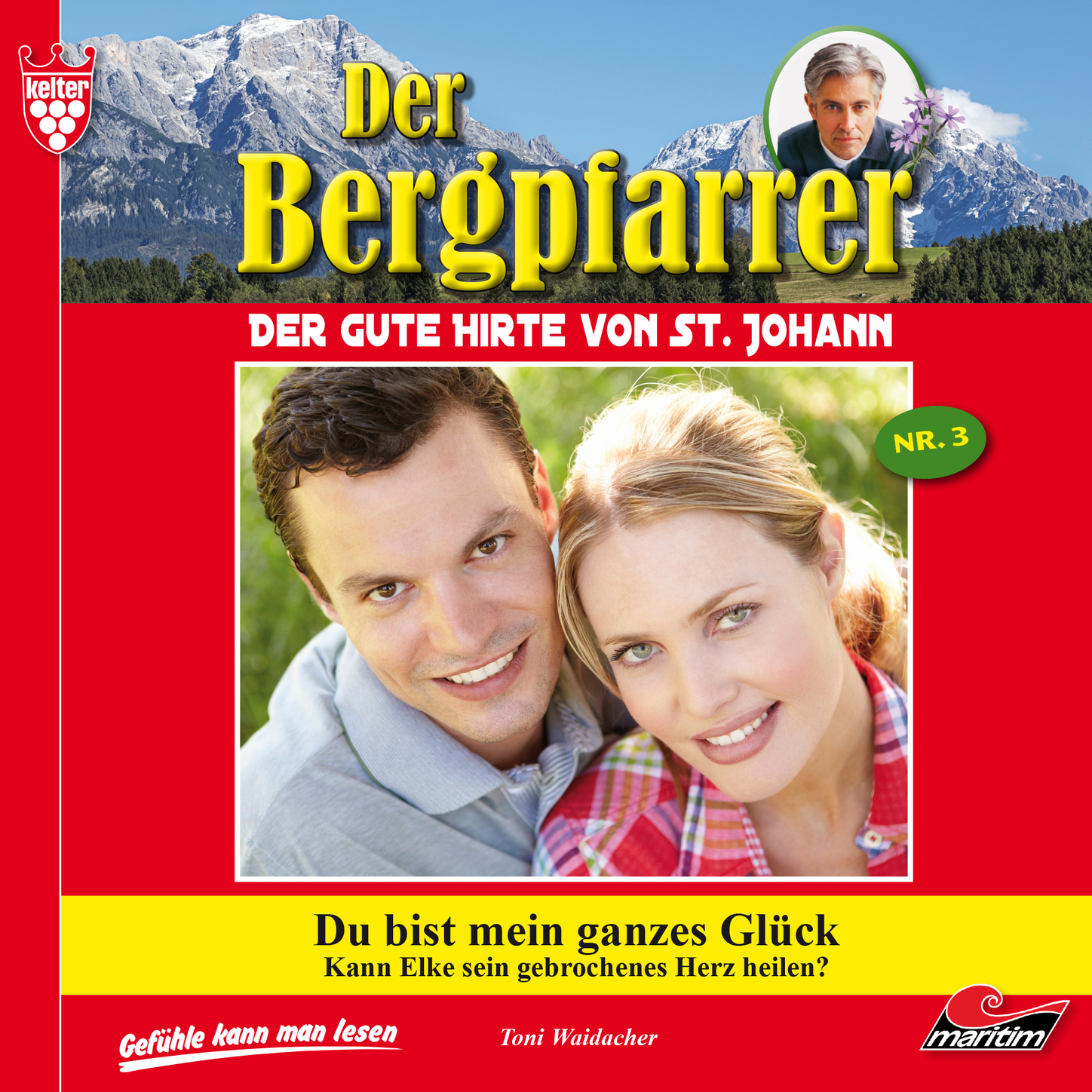 Обложка книги «Der Bergpfarrer, Folge 3: Du bist mein ganzes Glück»