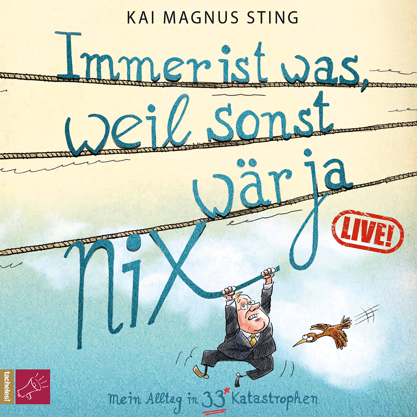 Обложка книги «Immer ist was, weil sonst wär ja nichts (Live) (Live)»