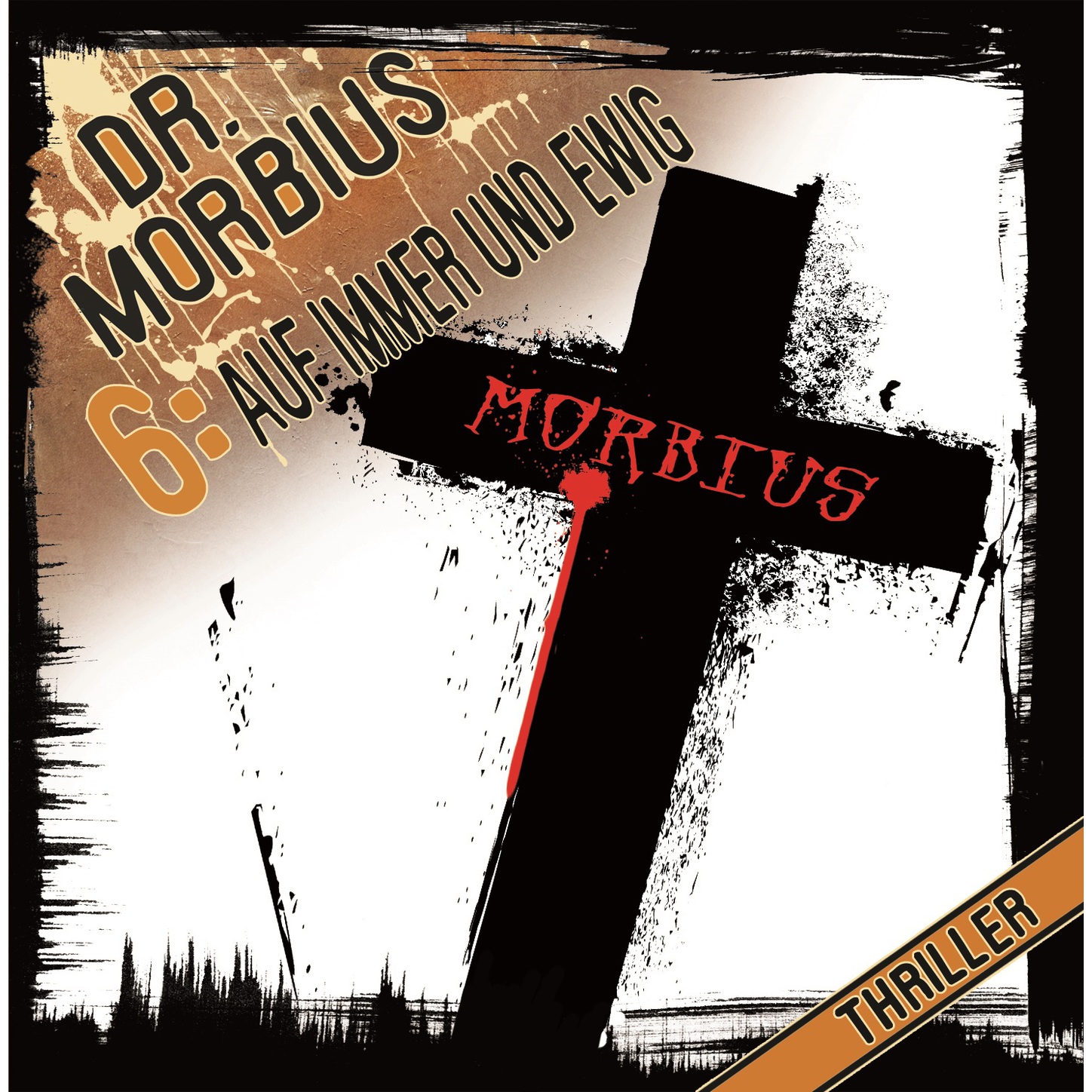 Обложка книги «Dr. Morbius, Folge 6: Auf immer und ewig»