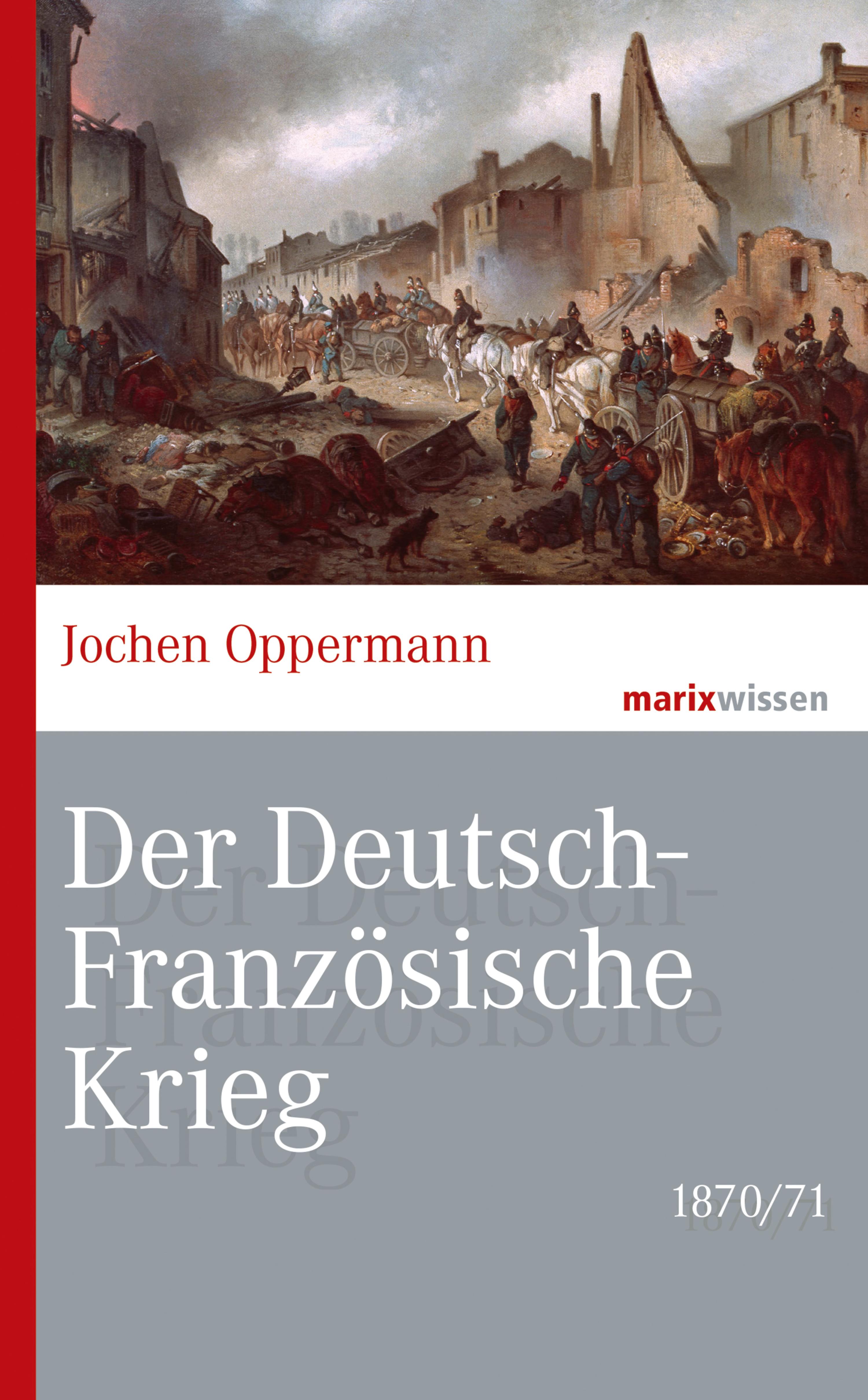 Обложка книги «Der Deutsch-Französische Krieg: 1870/71»