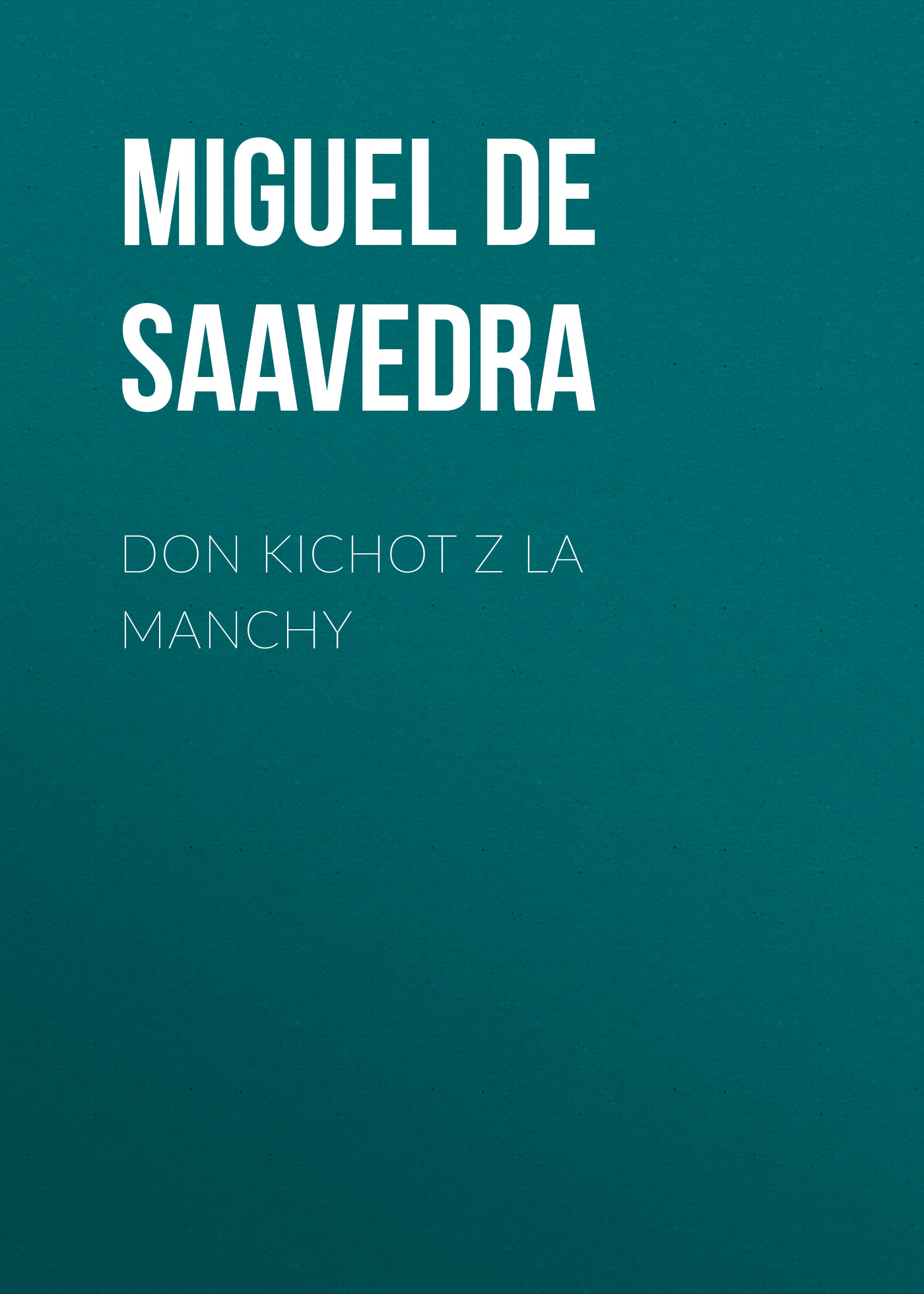 Обложка книги «Don Kichot z La Manchy»