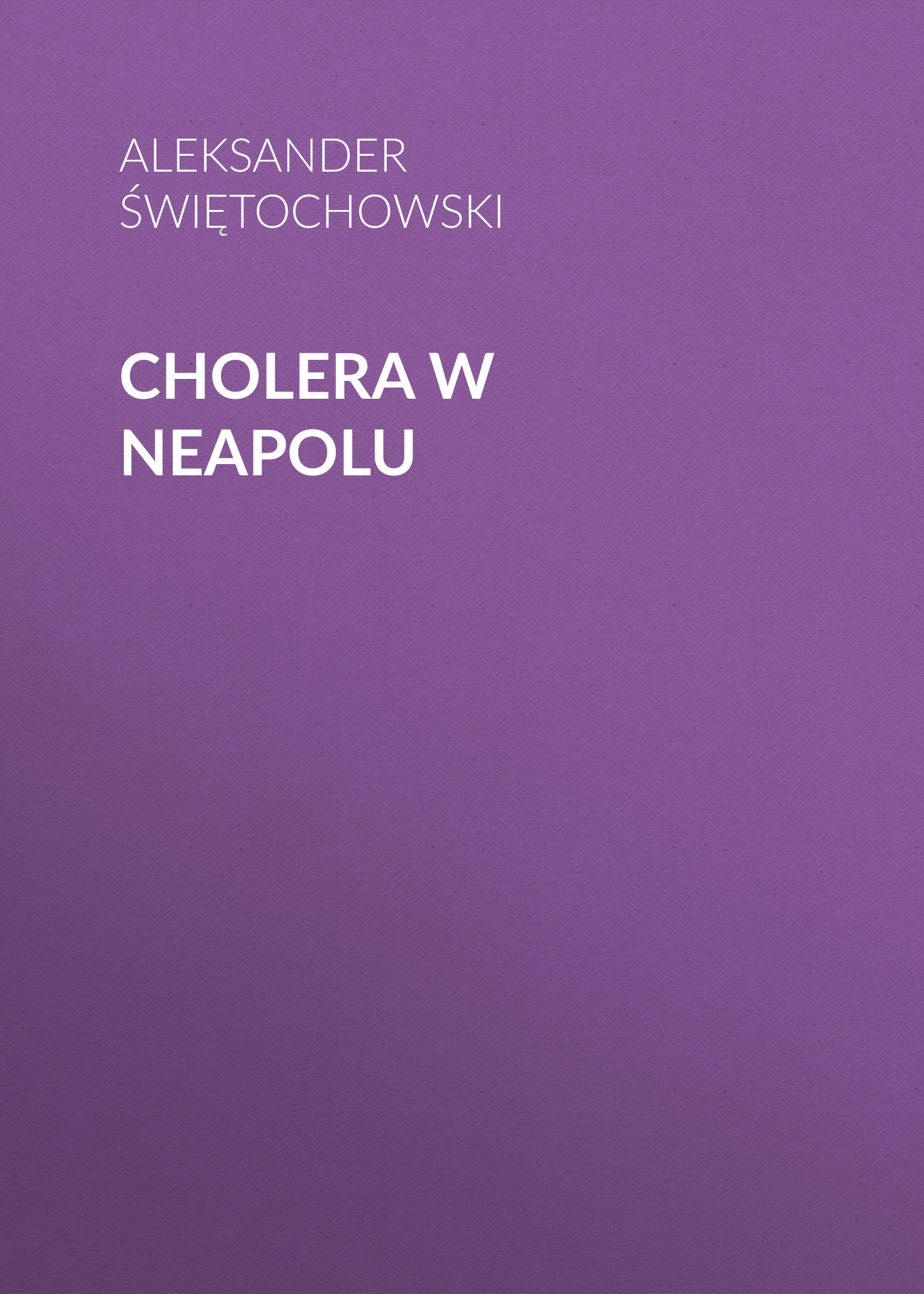 Обложка книги «Cholera w Neapolu»