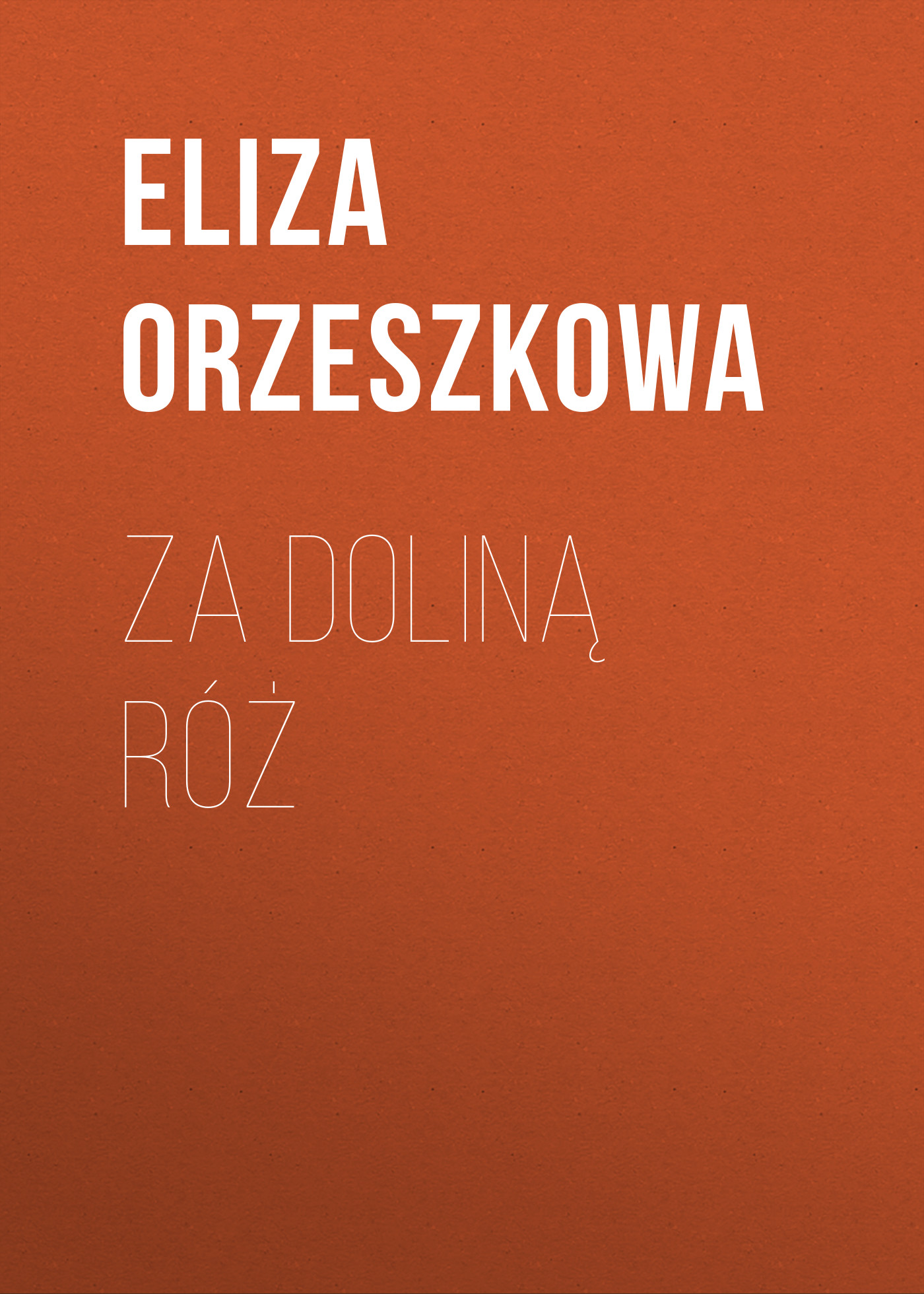 Обложка книги «Za doliną róż»