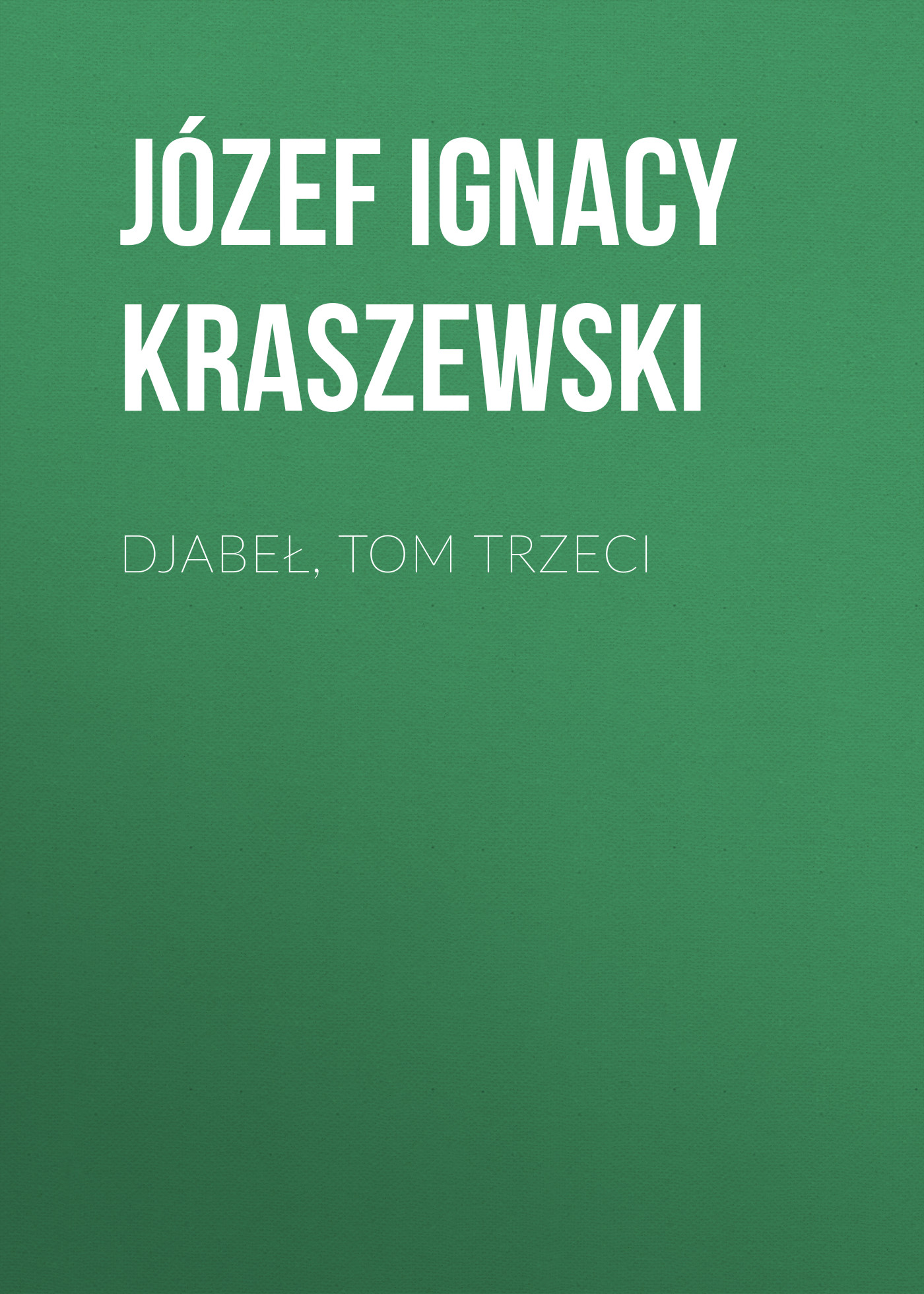 Обложка книги «Djabeł, tom trzeci»