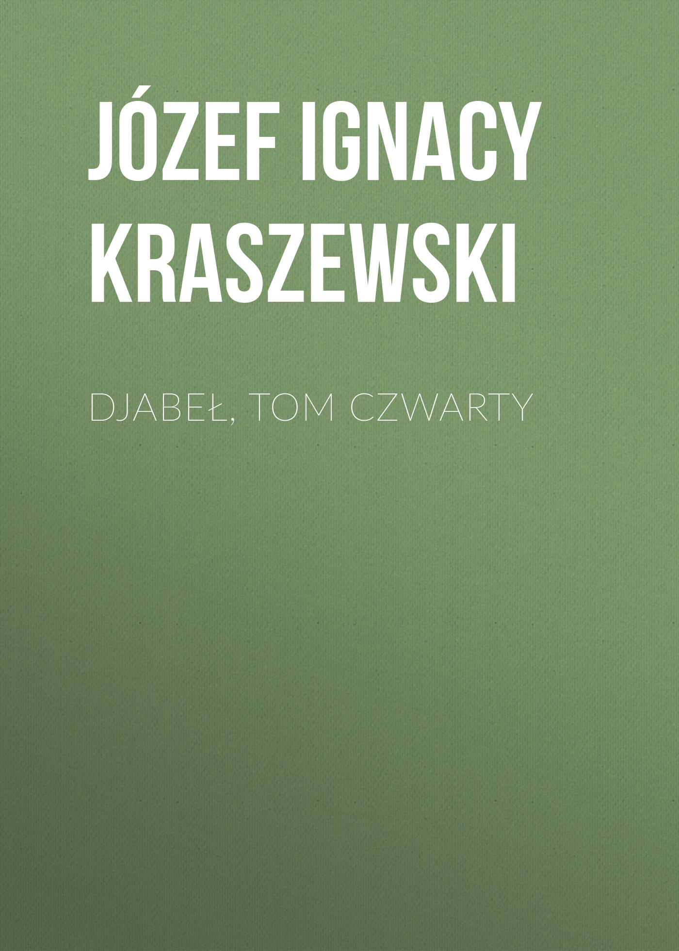 Обложка книги «Djabeł, tom czwarty»