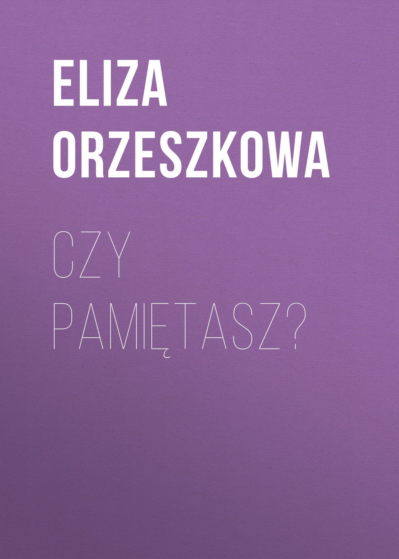 Обложка книги «Czy pamiętasz?»