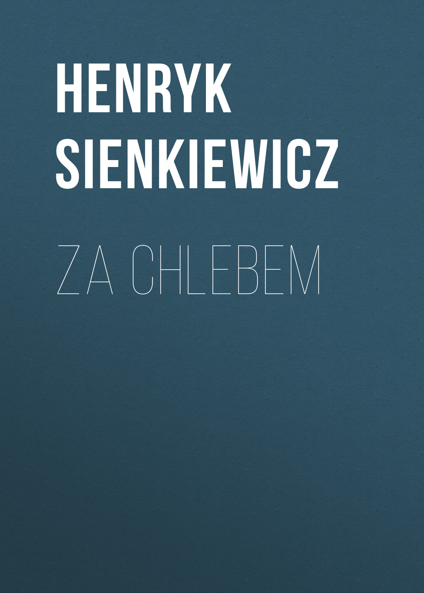 Обложка книги «Za chlebem»