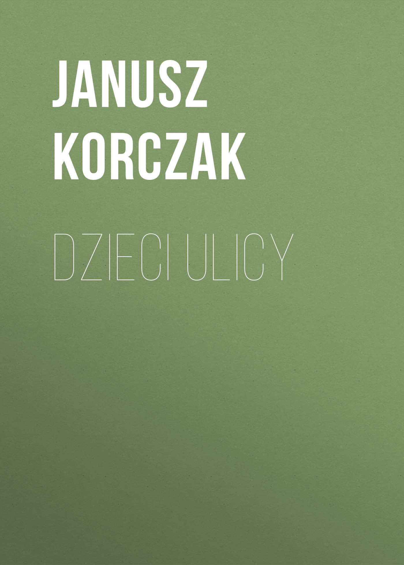 Обложка книги «Dzieci ulicy»