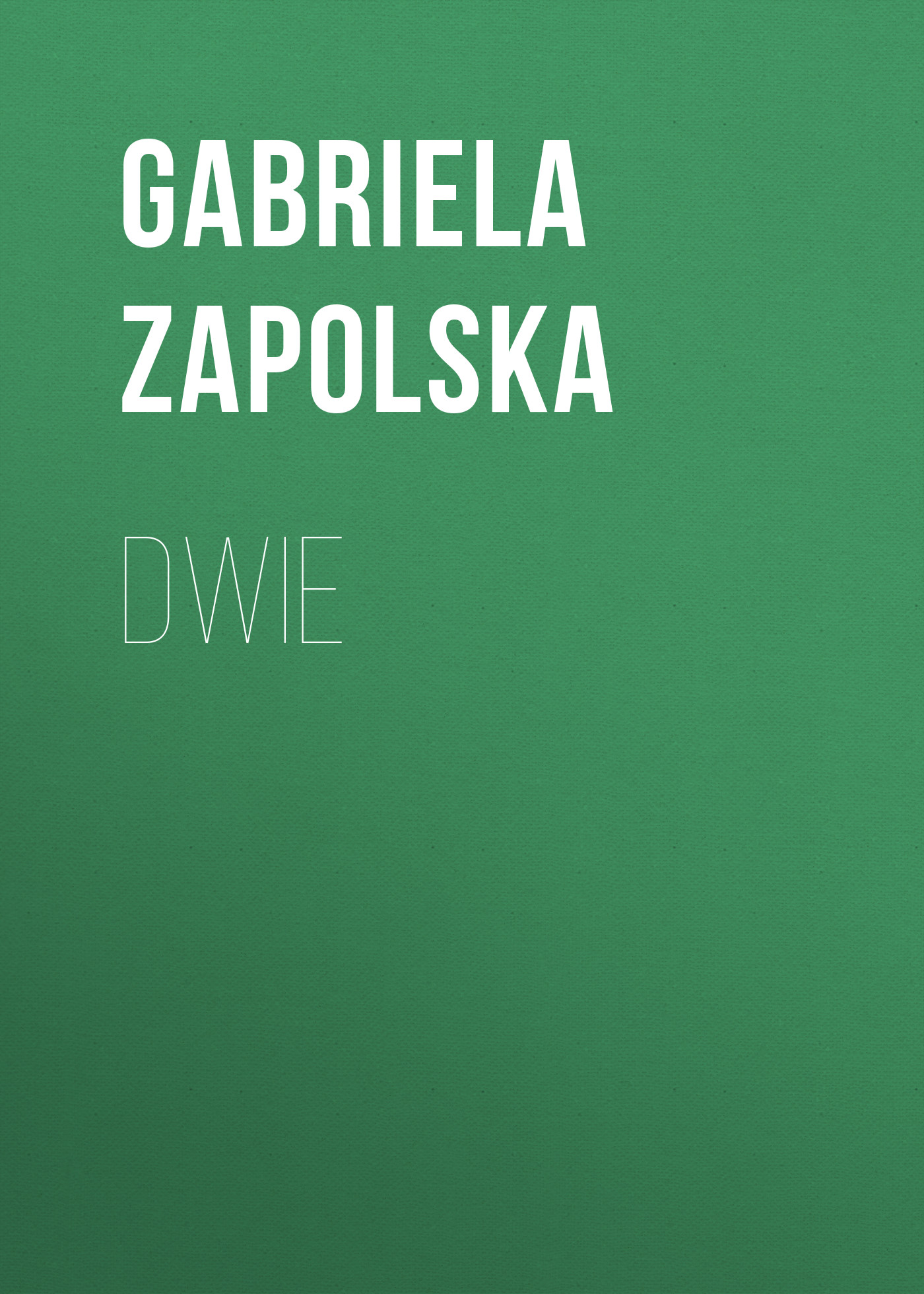 Обложка книги «Dwie»