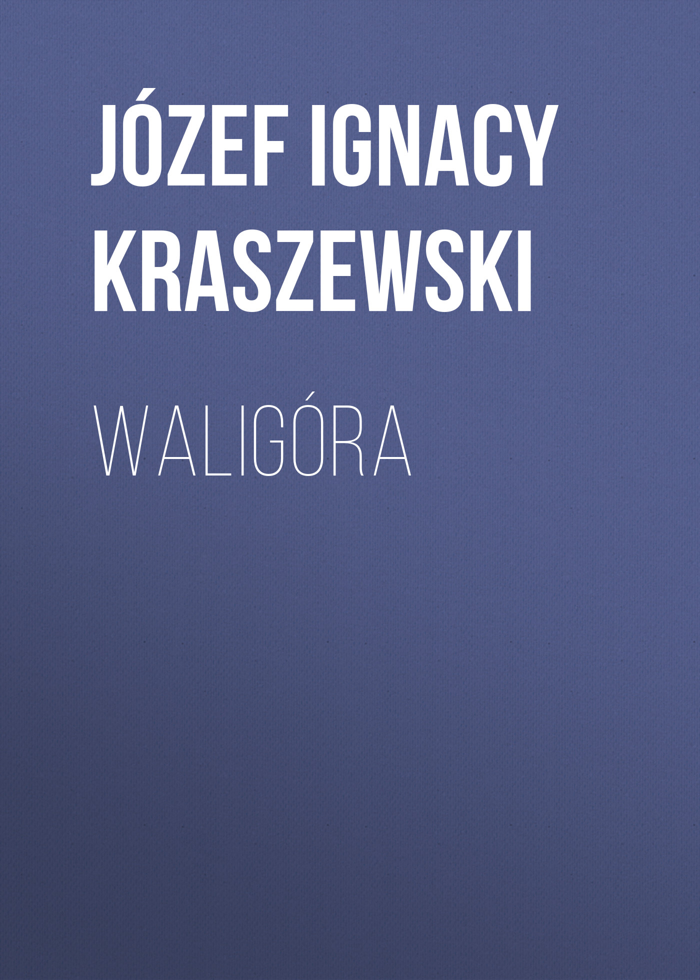 Обложка книги «Waligóra»
