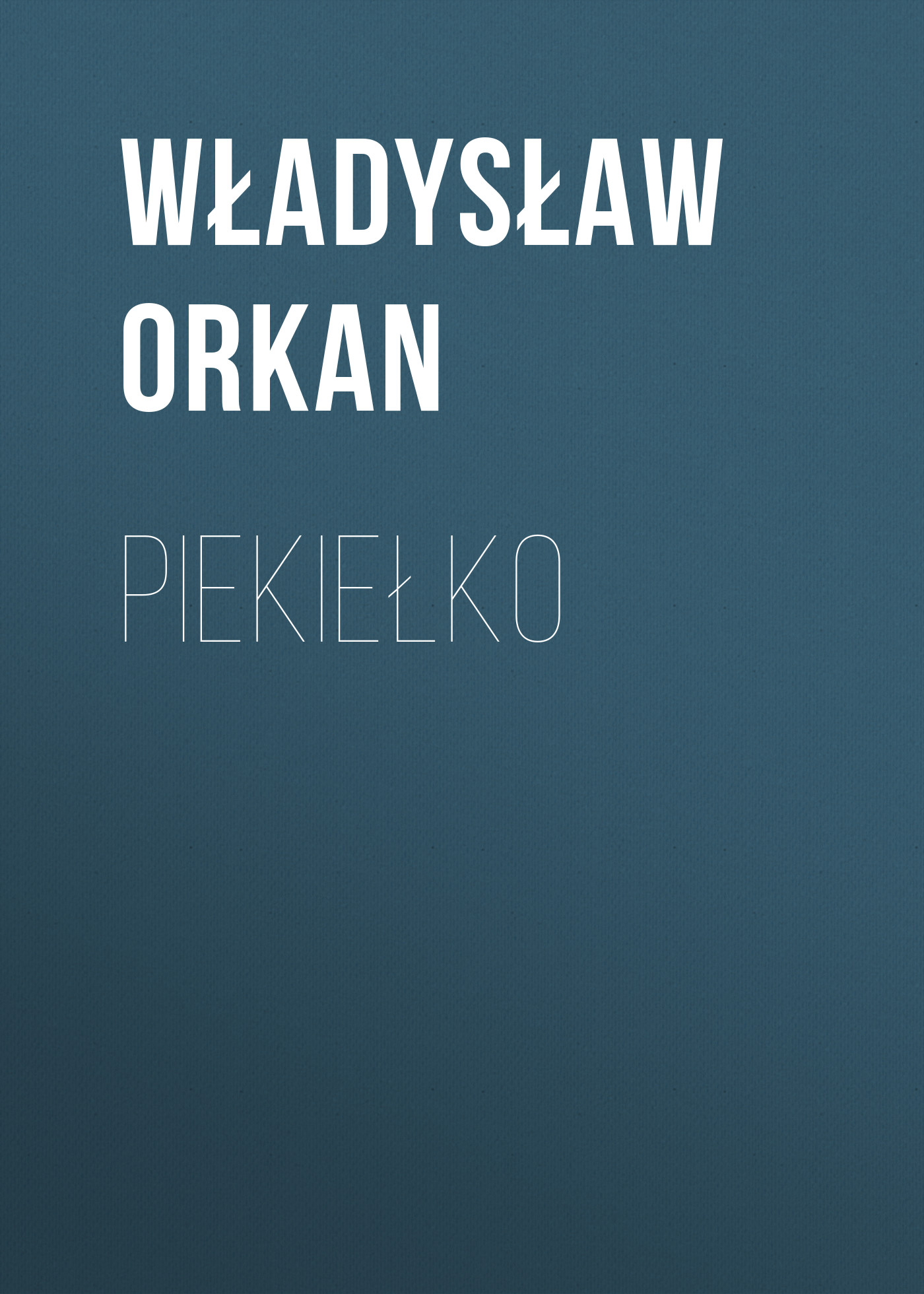 Обложка книги «Piekiełko»