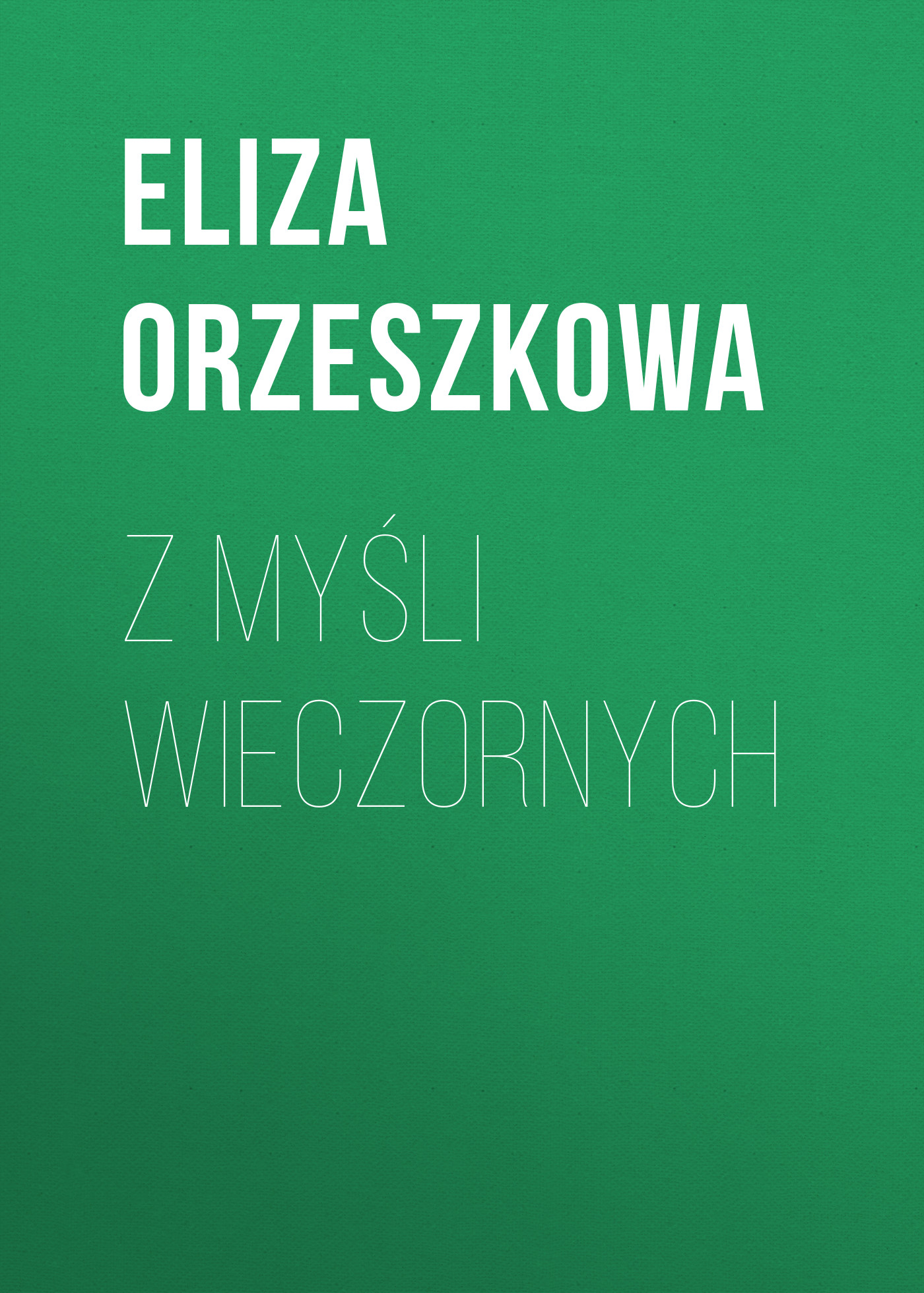 Обложка книги «Z myśli wieczornych»