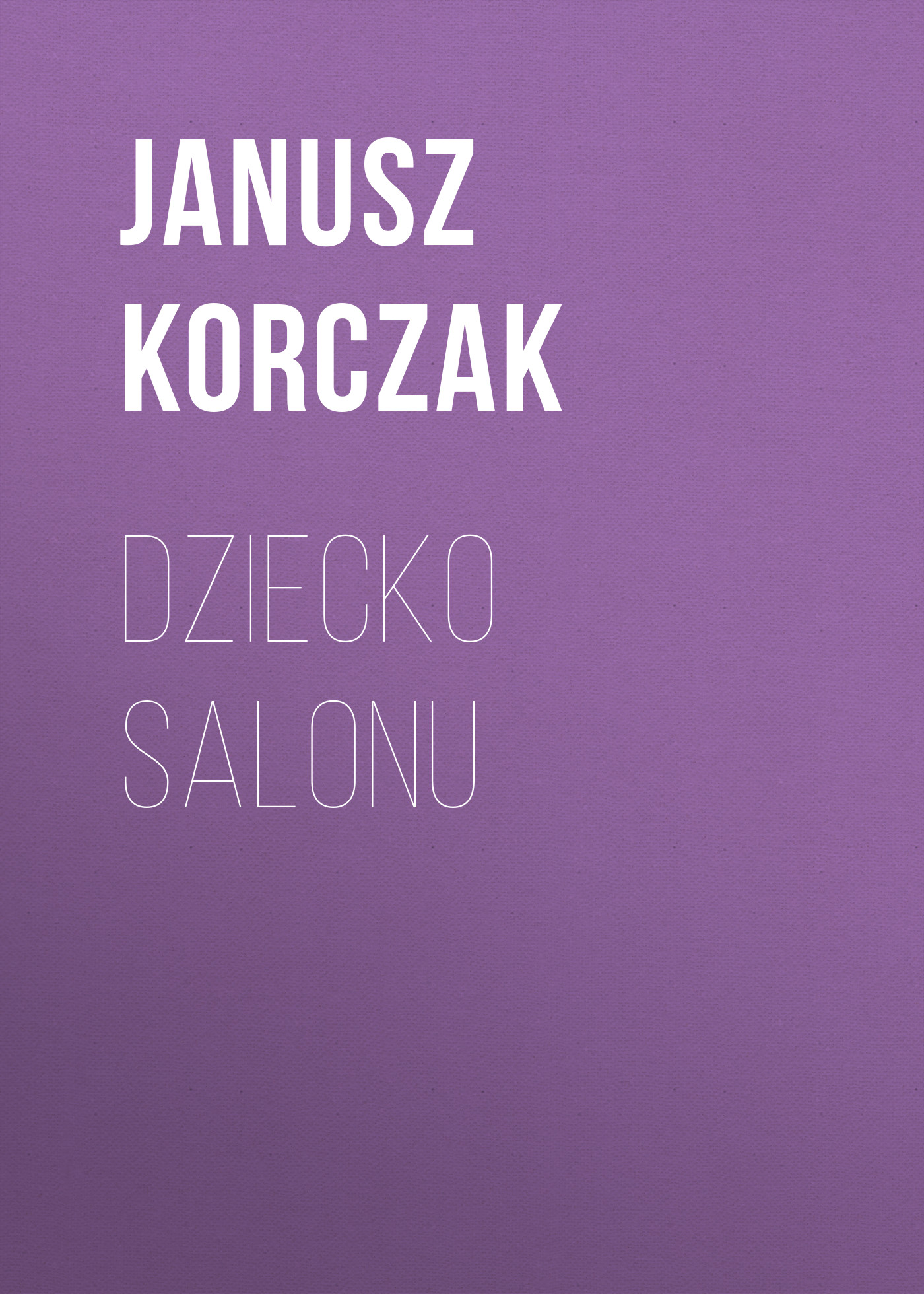 Обложка книги «Dziecko salonu»