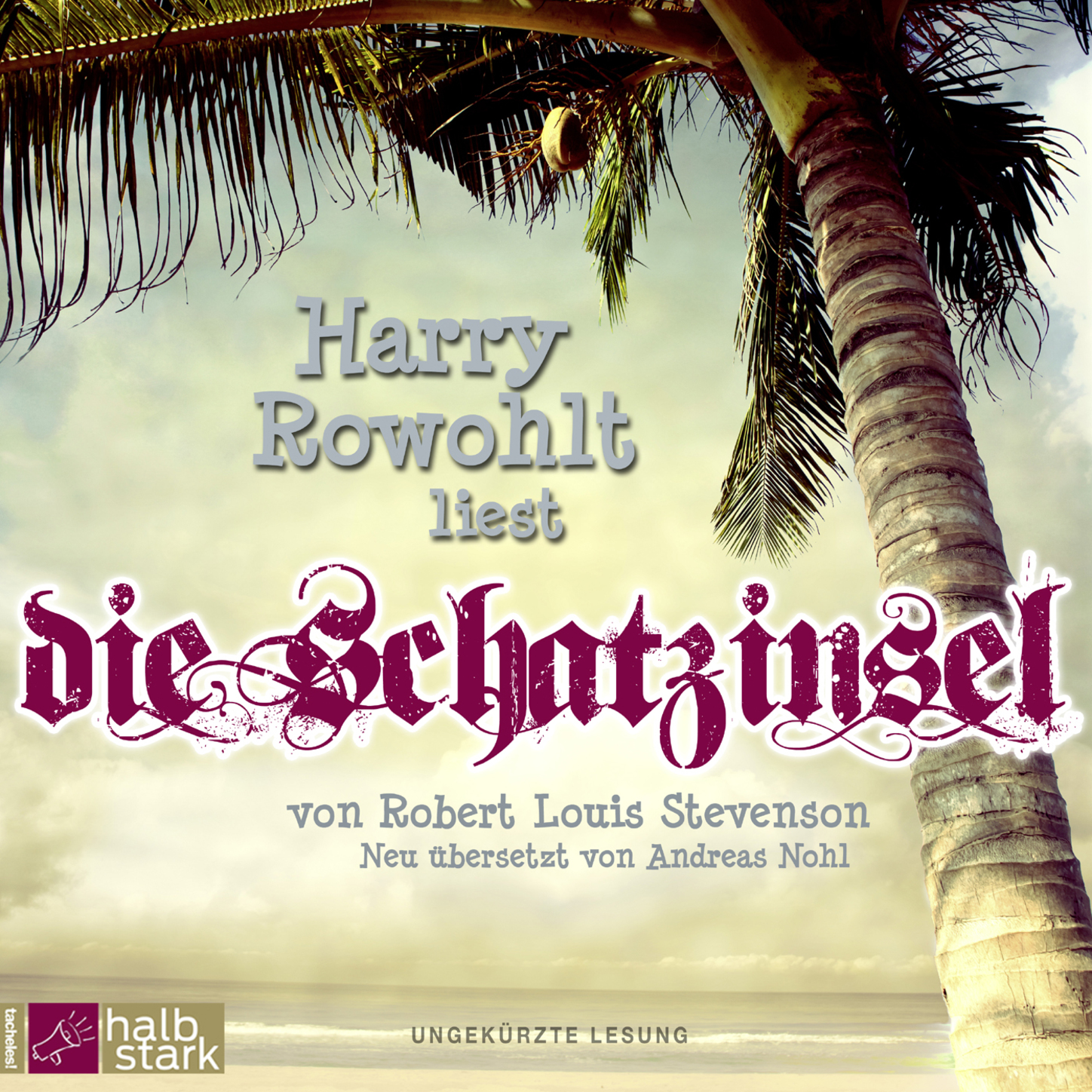 Обложка книги «Die Schatzinsel (ungekürzt)»