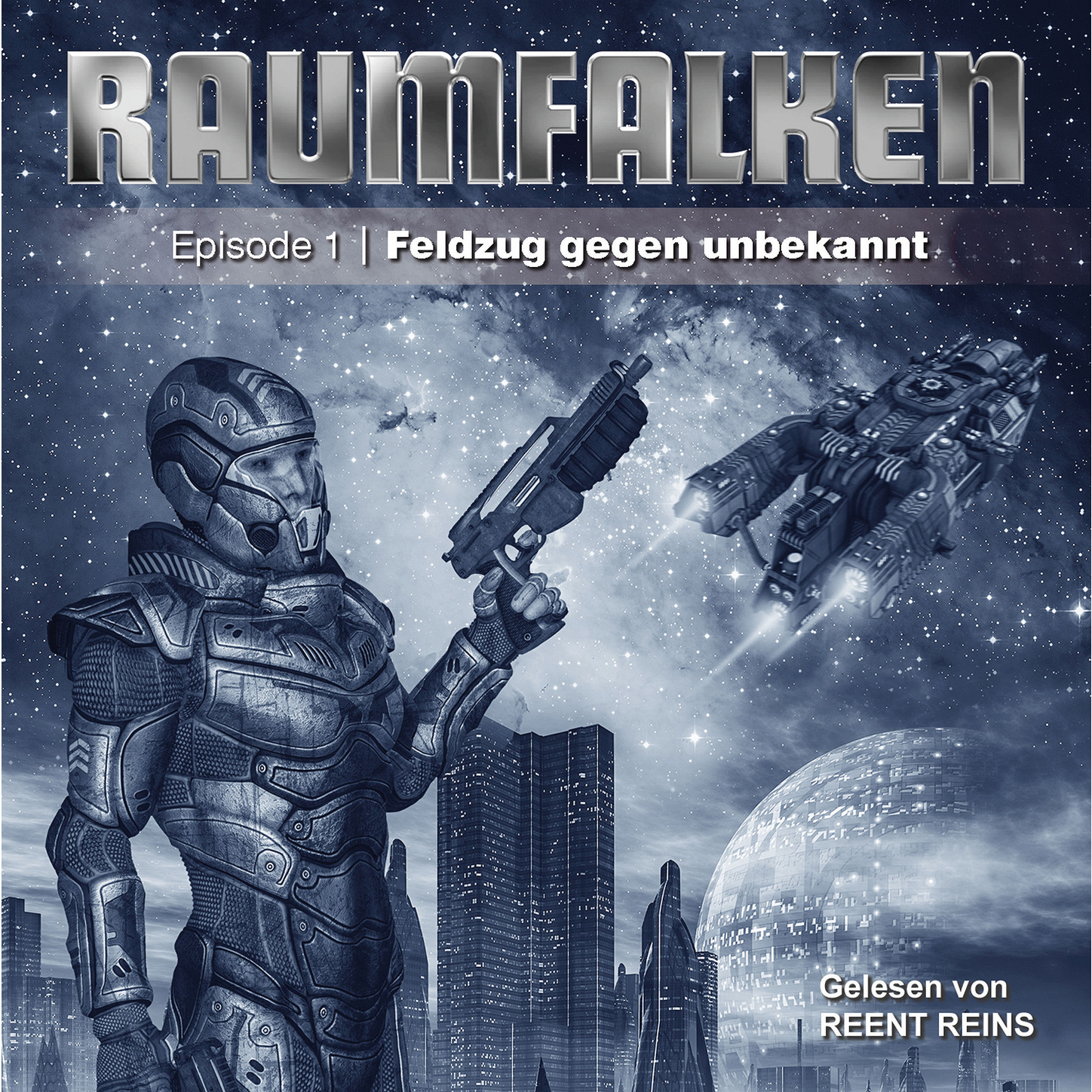 Обложка книги «Raumfalken, Episode 1, Folge 3: Feldzug gegen unbekannt»