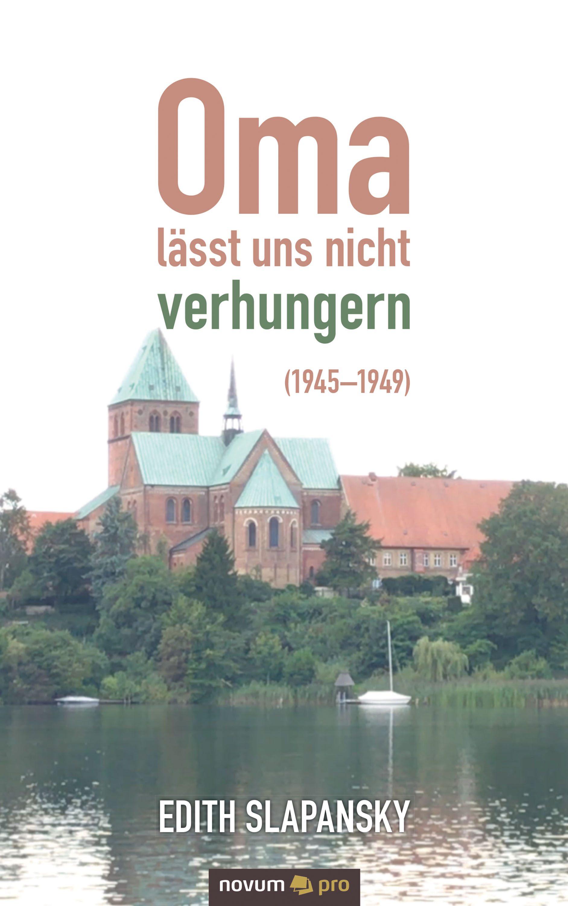 Обложка книги «Oma lässt uns nicht verhungern (1945–1949)»
