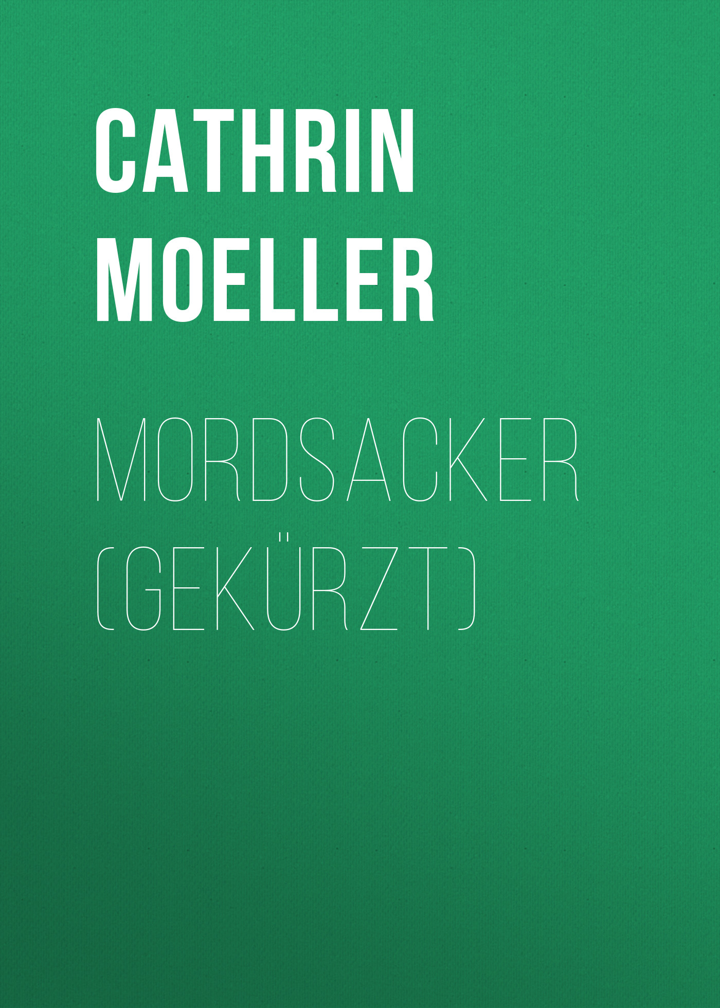 Обложка книги «Mordsacker (Gekürzt)»