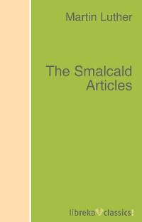 Обложка книги «The Smalcald Articles»