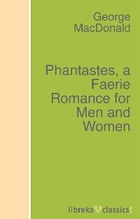 Обложка книги «Phantastes, a Faerie Romance for Men and Women»